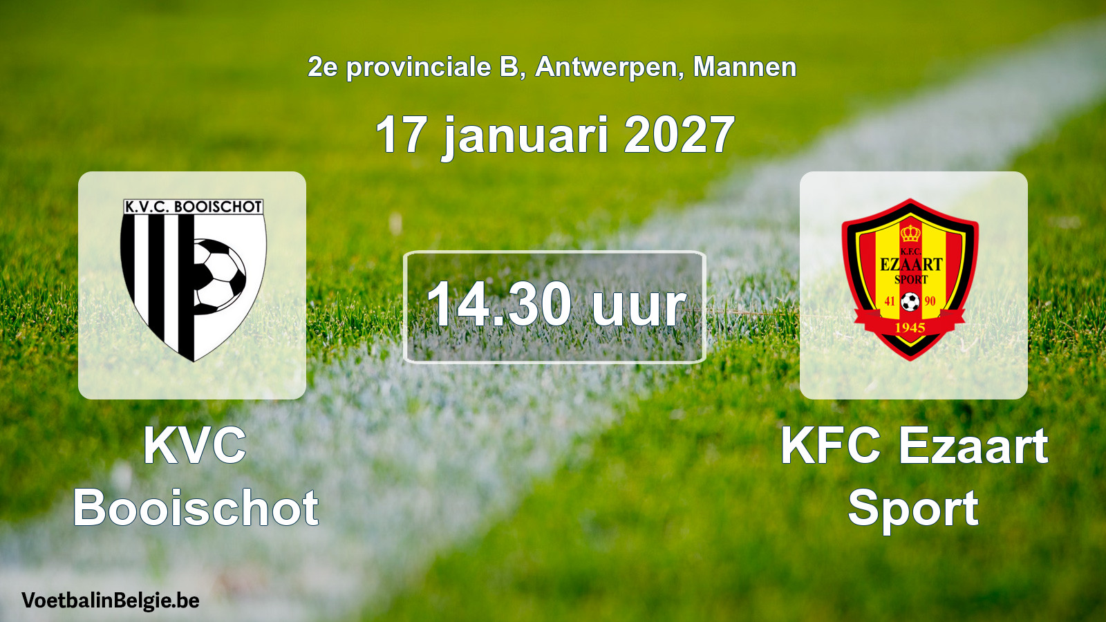 Scheduled match men football: KVC Booischot - KFC Ezaart Sport (17 January 2027)