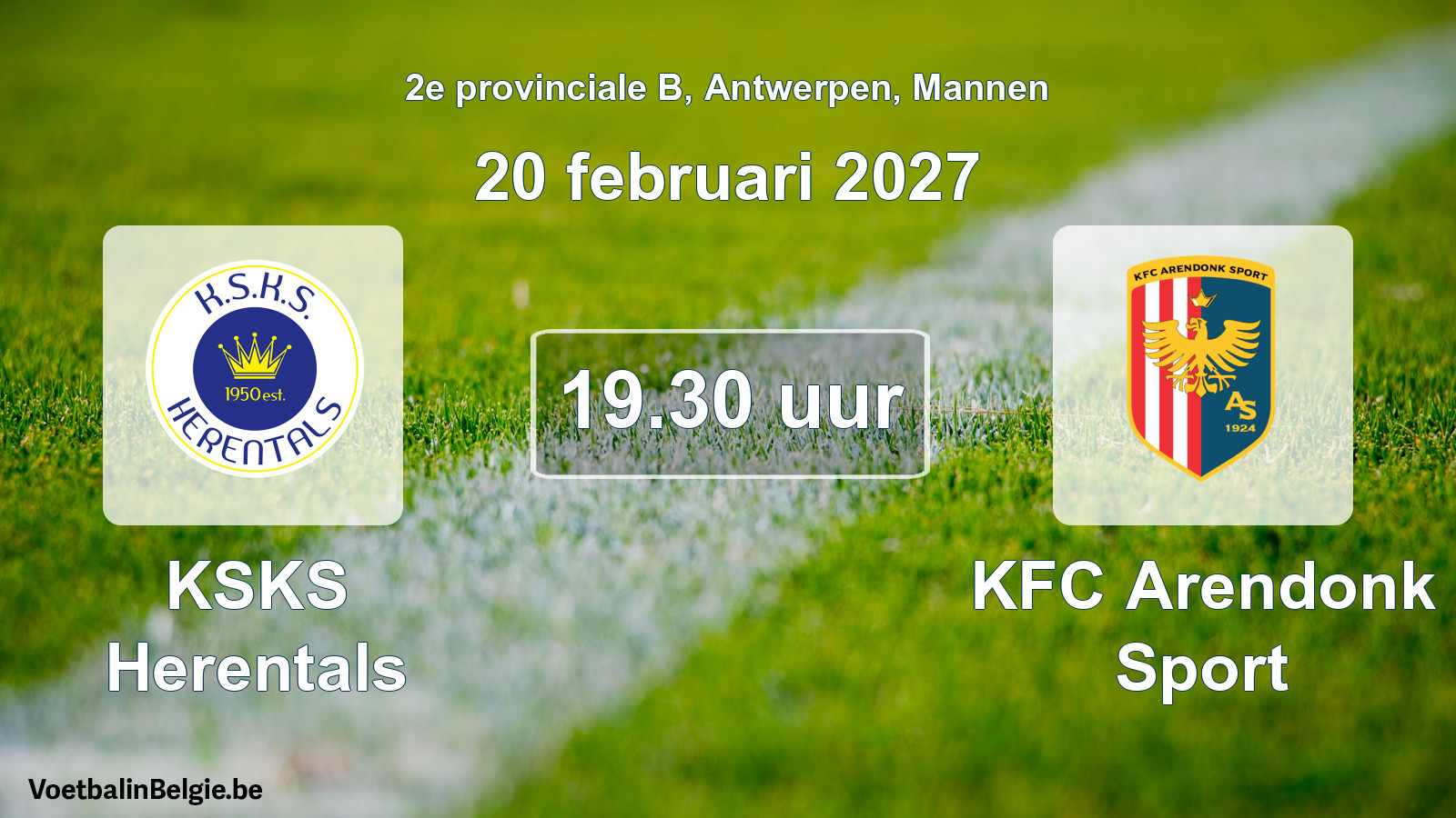 Match prévu football hommes: KSKS Herentals - KFC Arendonk Sport (20 février 2027)