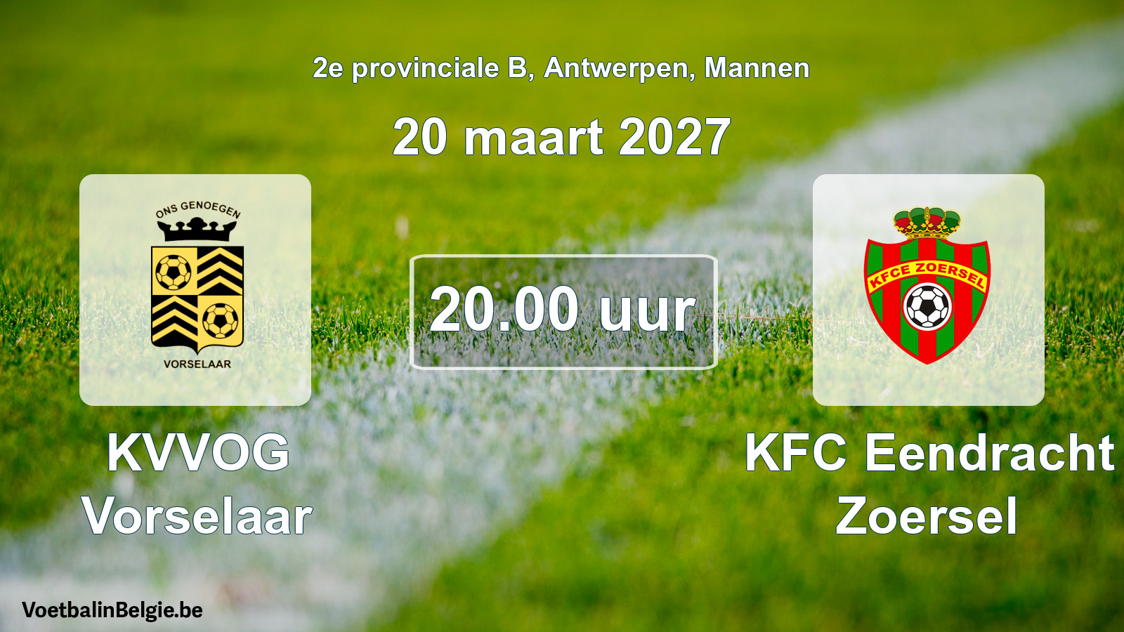 Geplantes Spiel männer-Fußball: KVVOG Vorselaar - KFC Eendracht Zoersel (20 März 2027)