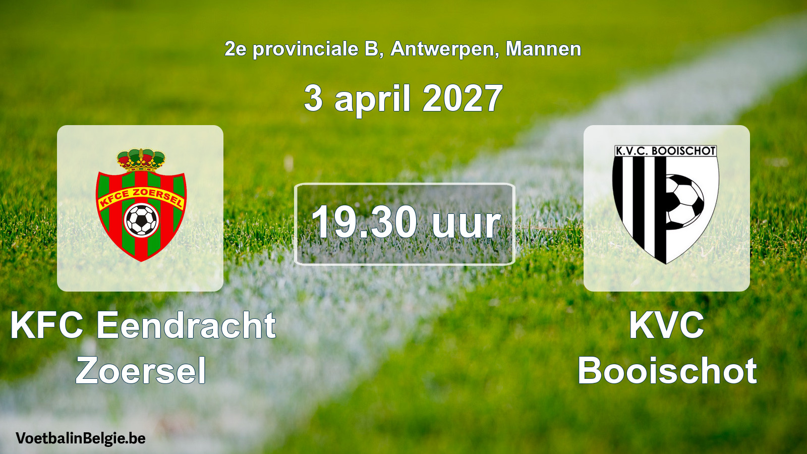 Scheduled match men football: KFC Eendracht Zoersel - KVC Booischot (3 April 2027)