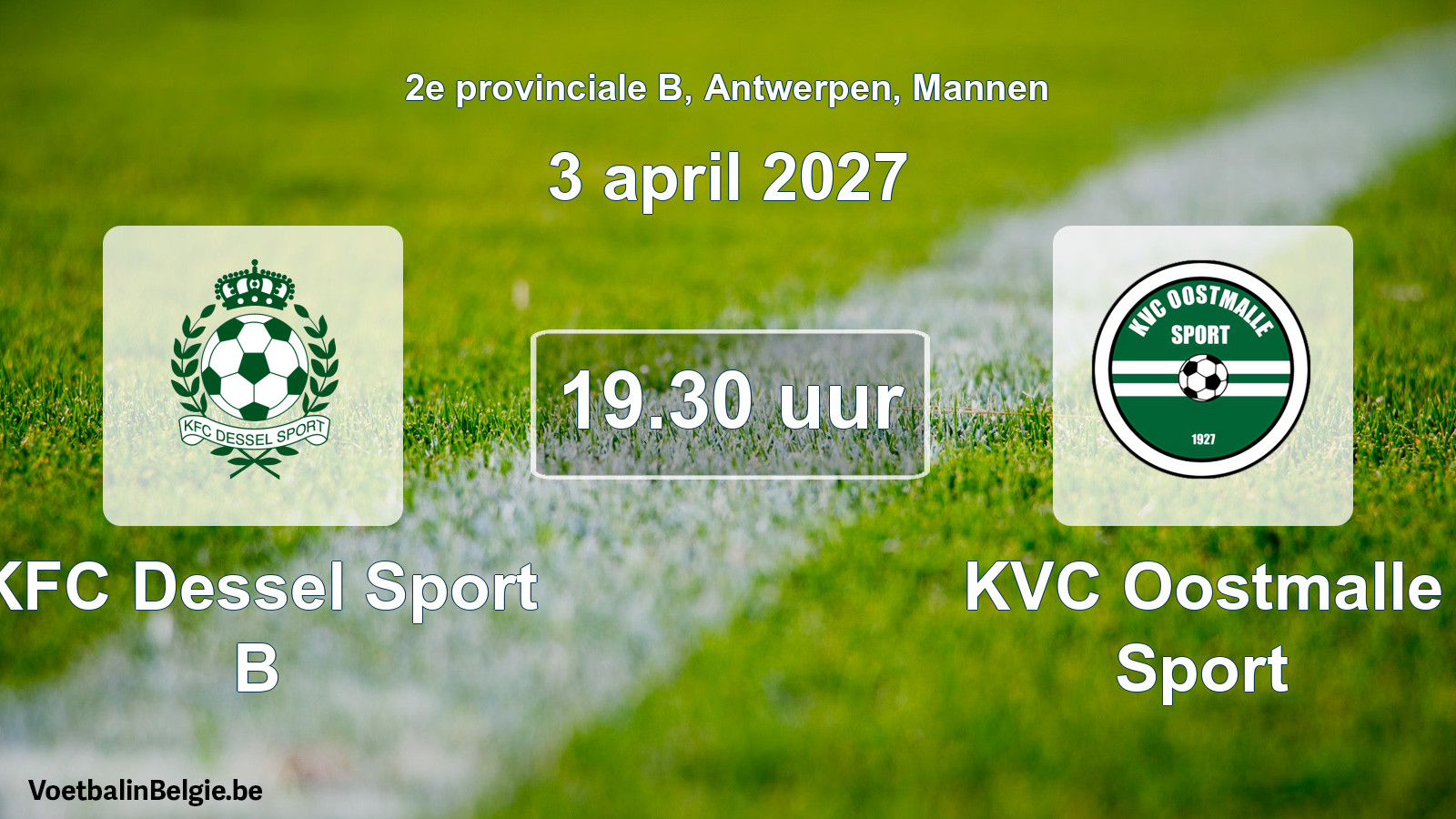 Match prévu football hommes: KFC Dessel Sport B - KVC Oostmalle Sport (3 avril 2027)