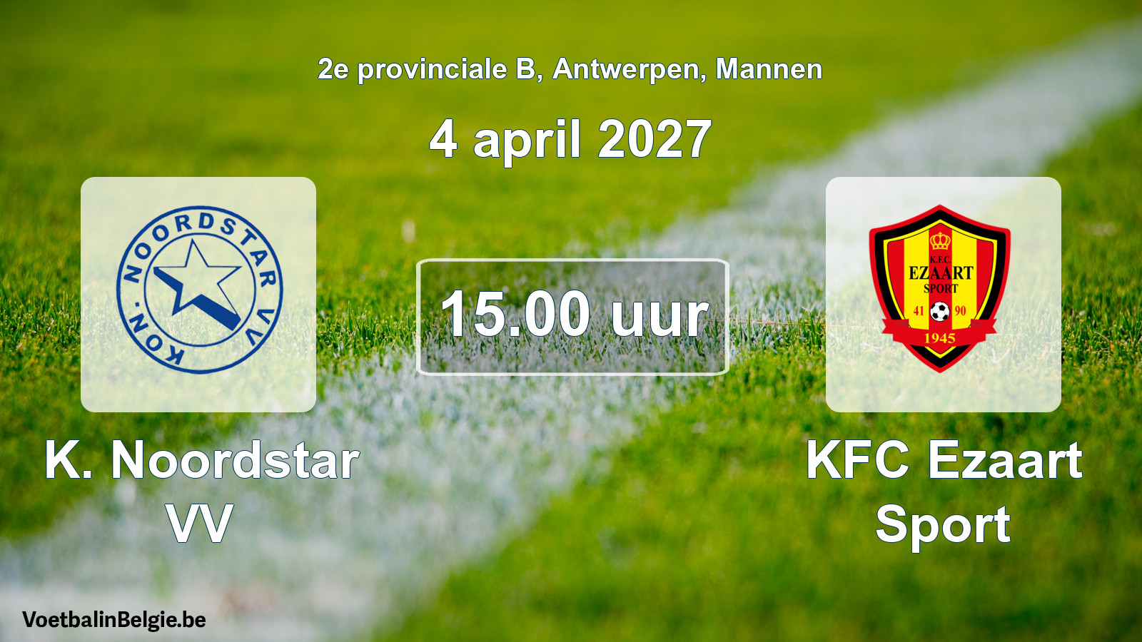 Match prévu football hommes: K. Noordstar VV - KFC Ezaart Sport (4 avril 2027)