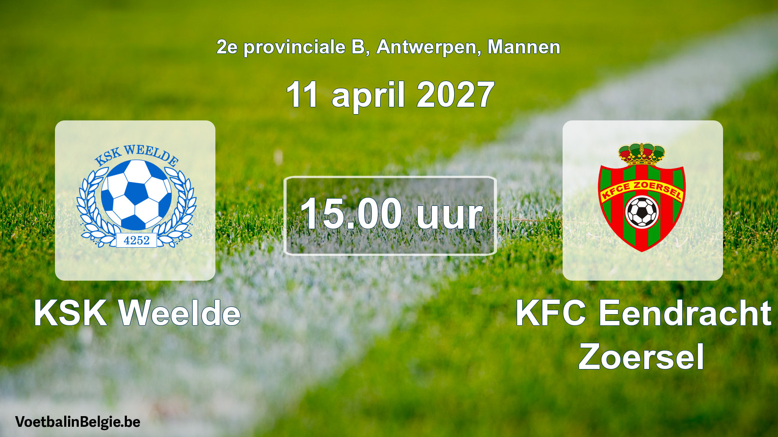 Match prévu football hommes: KSK Weelde - KFC Eendracht Zoersel (11 avril 2027)