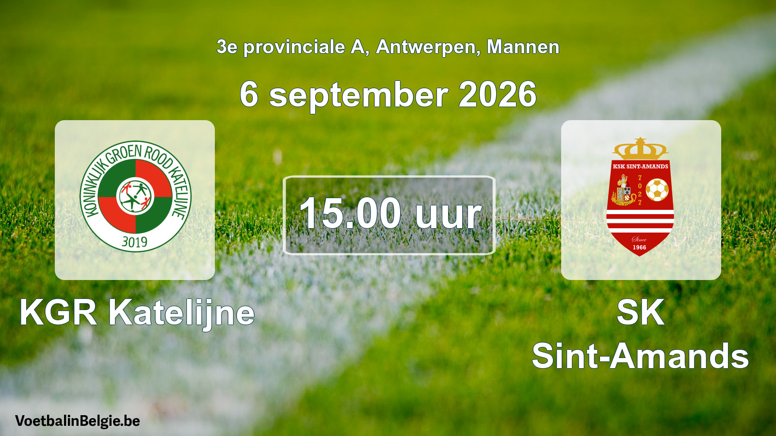 Match prévu football hommes: KGR Katelijne - SK Sint-Amands (6 septembre 2026)