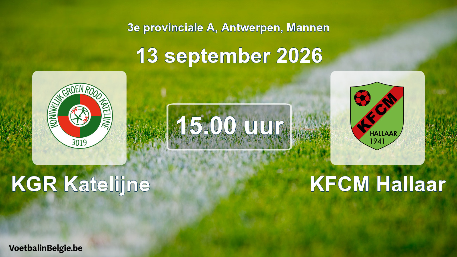 Geplande wedstrijd mannenvoetbal: KGR Katelijne - KFCM Hallaar (13 september 2026)