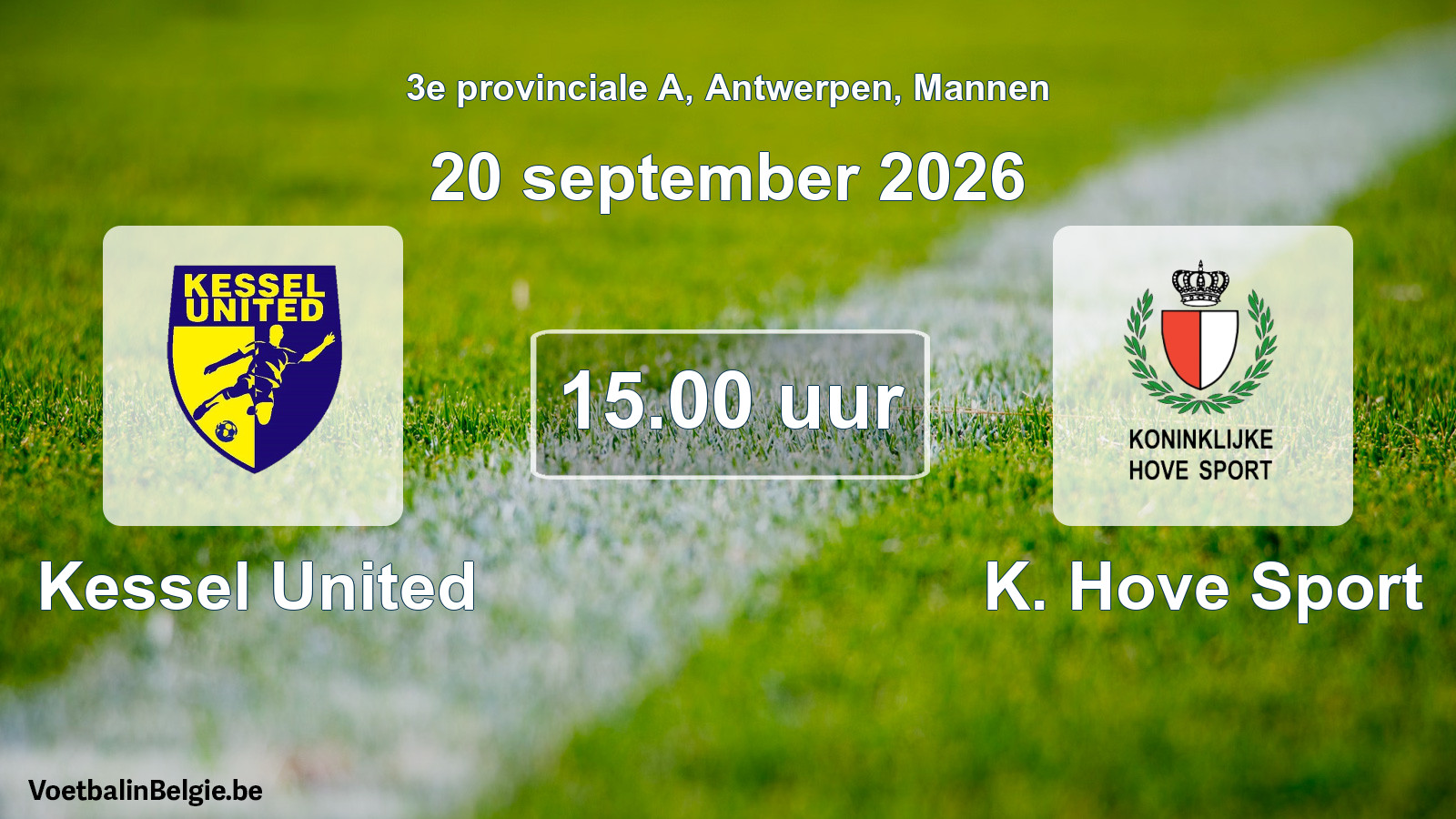 Geplande wedstrijd mannenvoetbal: Kessel United - K. Hove Sport (20 september 2026)