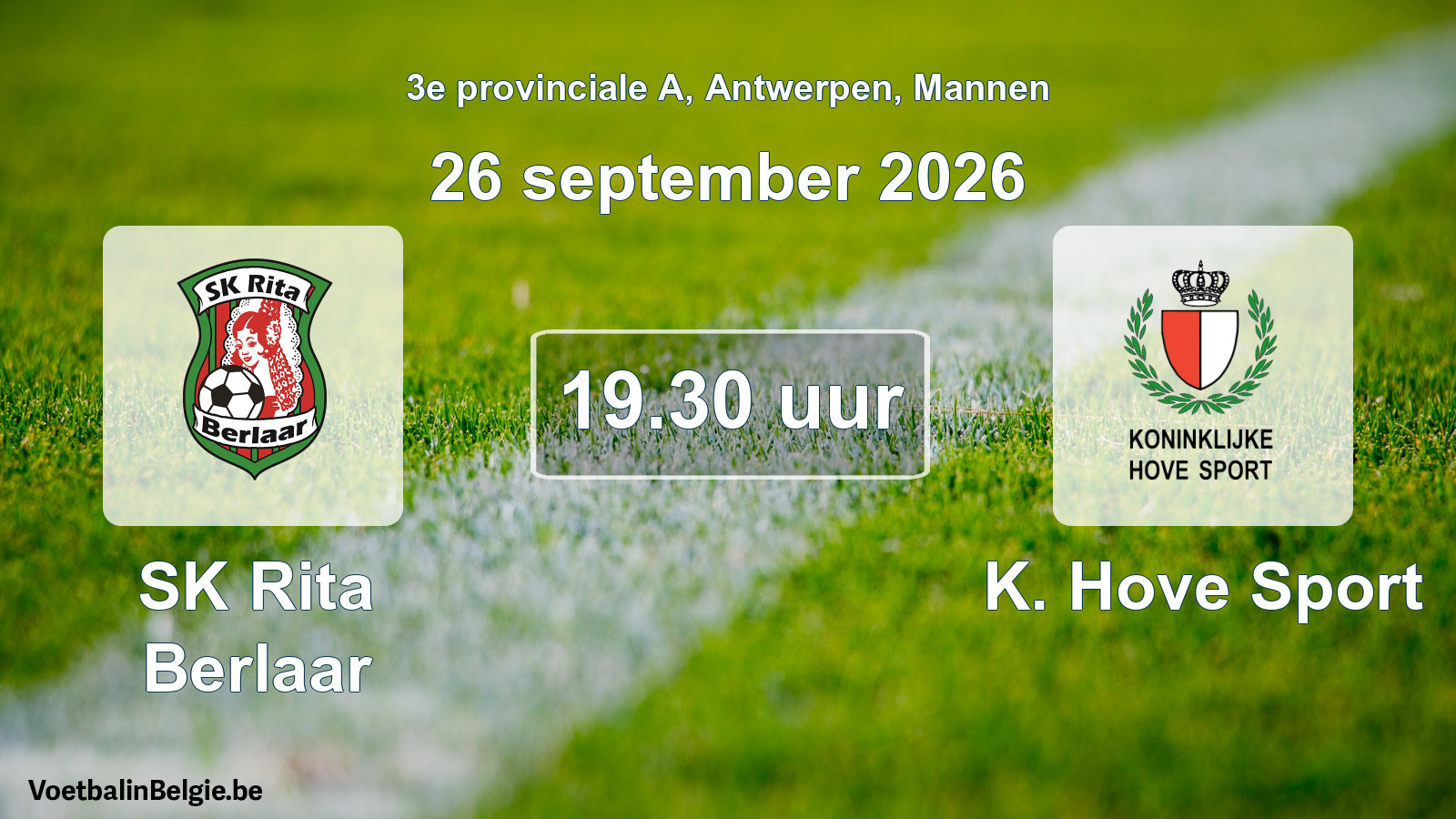 Match prévu football hommes: SK Rita Berlaar - K. Hove Sport (26 septembre 2026)