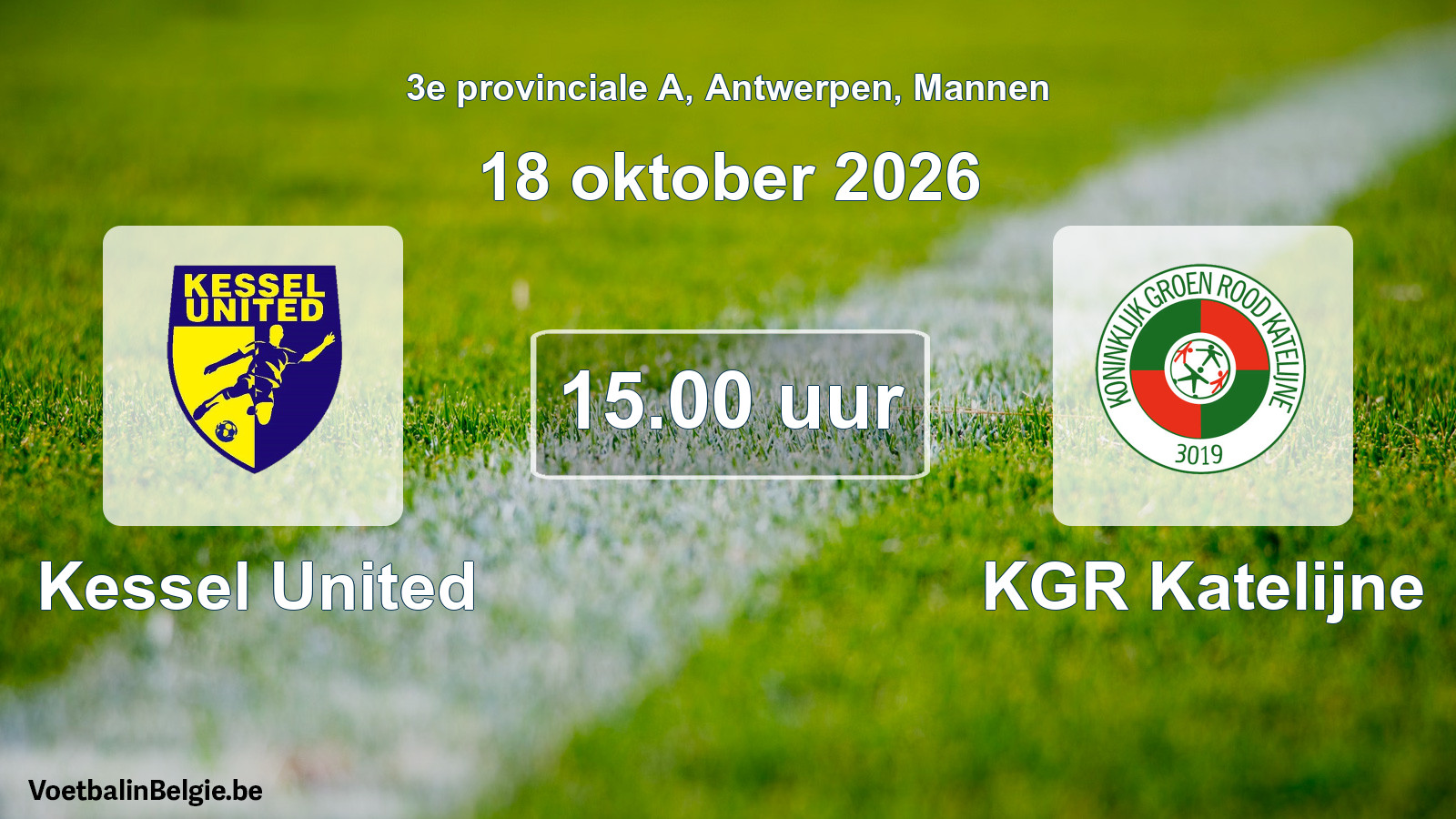 Geplande wedstrijd mannenvoetbal: Kessel United - KGR Katelijne (18 oktober 2026)