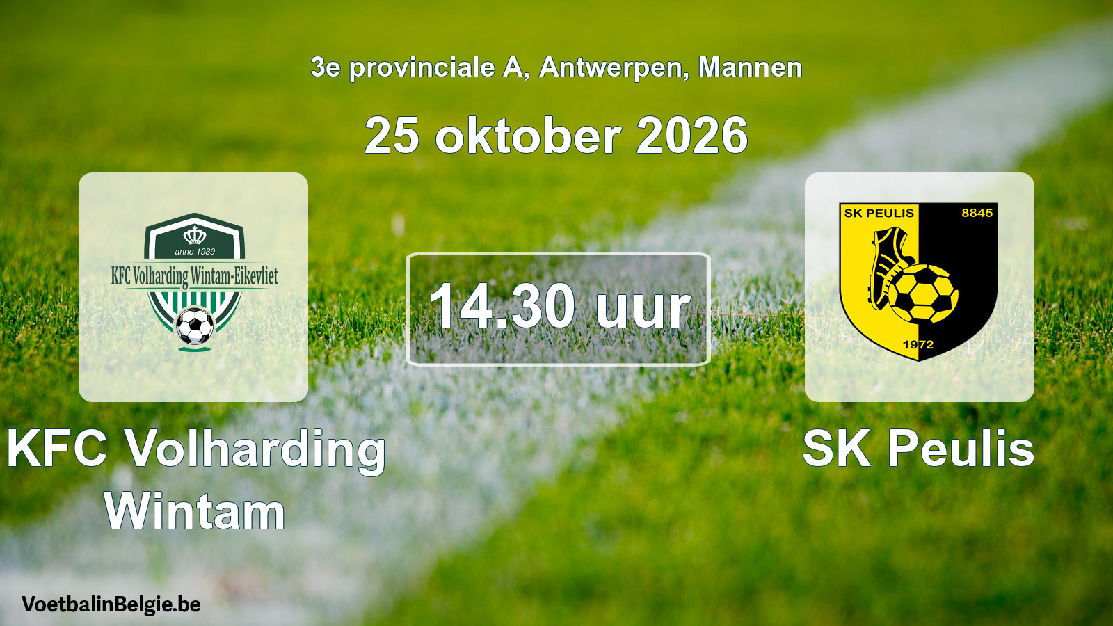 Match prévu football hommes: KFC Volharding Wintam - SK Peulis (25 octobre 2026)