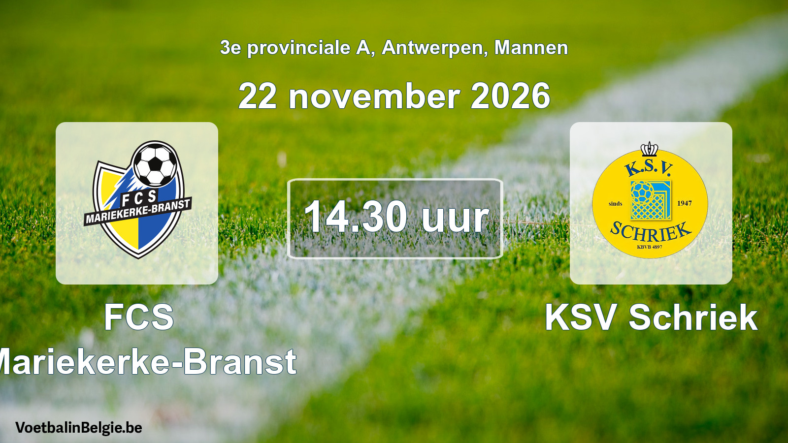 Geplande wedstrijd mannenvoetbal: FCS Mariekerke-Branst - KSV Schriek (22 november 2026)