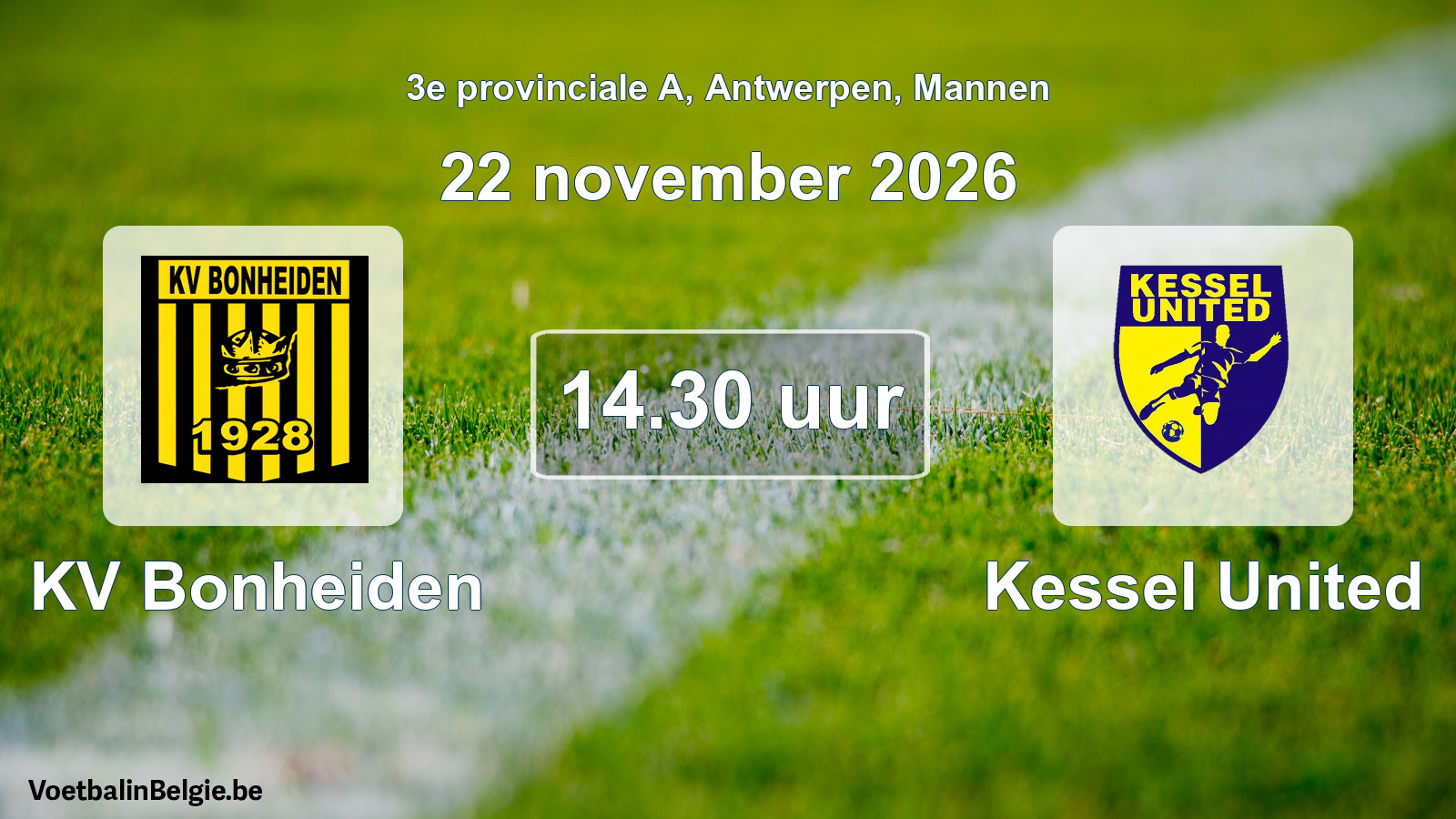 Match prévu football hommes: KV Bonheiden - Kessel United (22 novembre 2026)