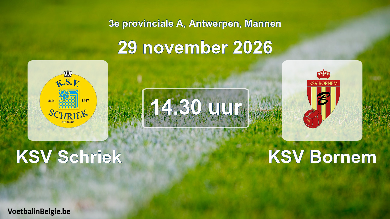 Geplande wedstrijd mannenvoetbal: KSV Schriek - KSV Bornem (29 november 2026)