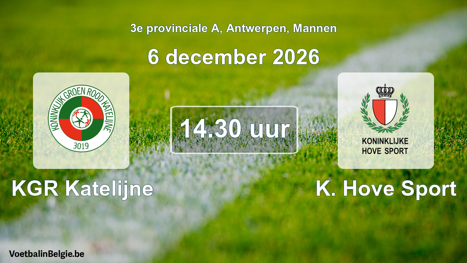 Geplande wedstrijd mannenvoetbal: KGR Katelijne - K. Hove Sport (6 december 2026)