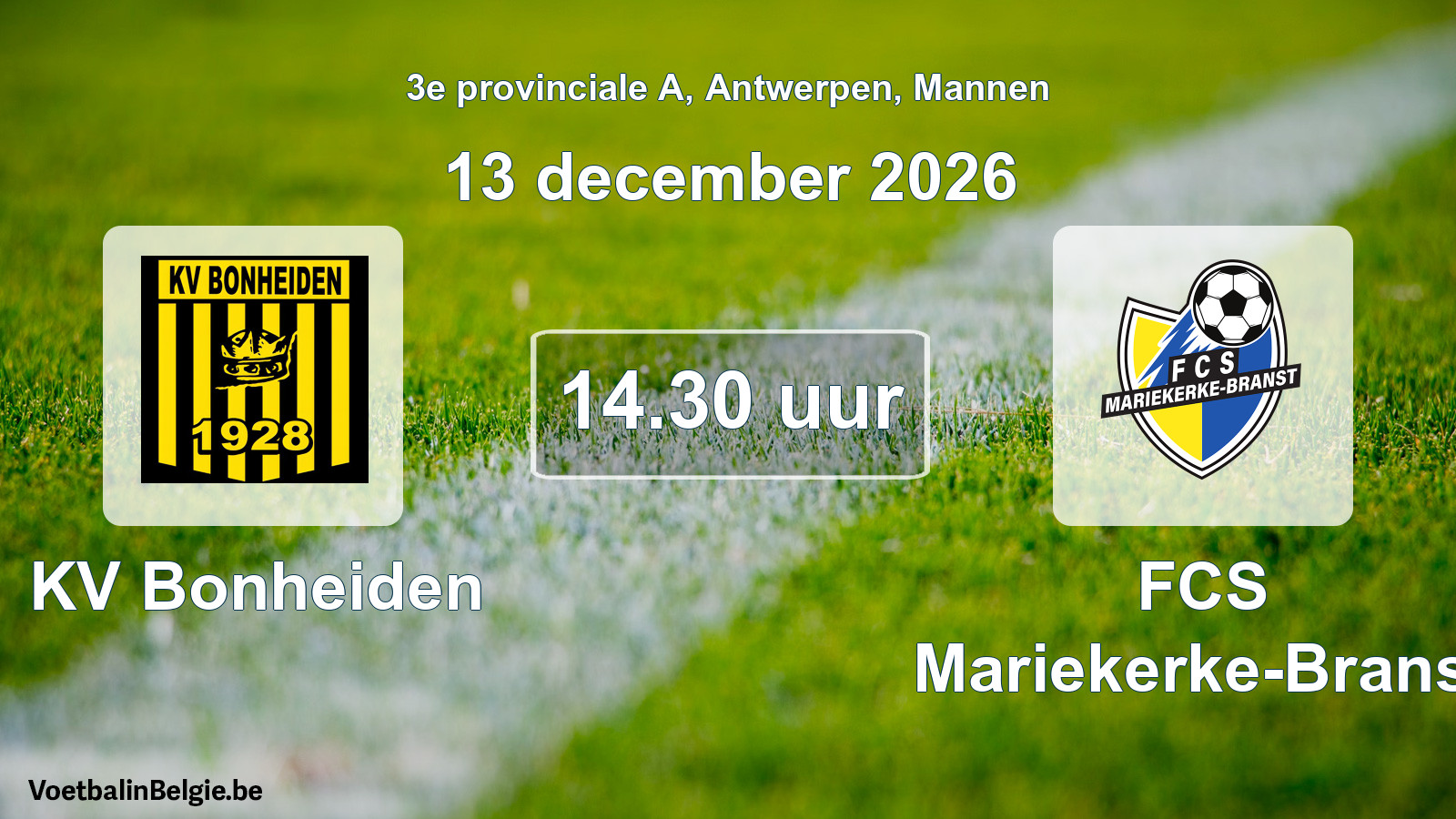 Geplande wedstrijd mannenvoetbal: KV Bonheiden - FCS Mariekerke-Branst (13 december 2026)