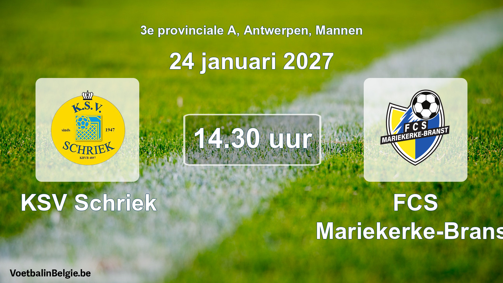 Geplande wedstrijd mannenvoetbal: KSV Schriek - FCS Mariekerke-Branst (24 januari 2027)