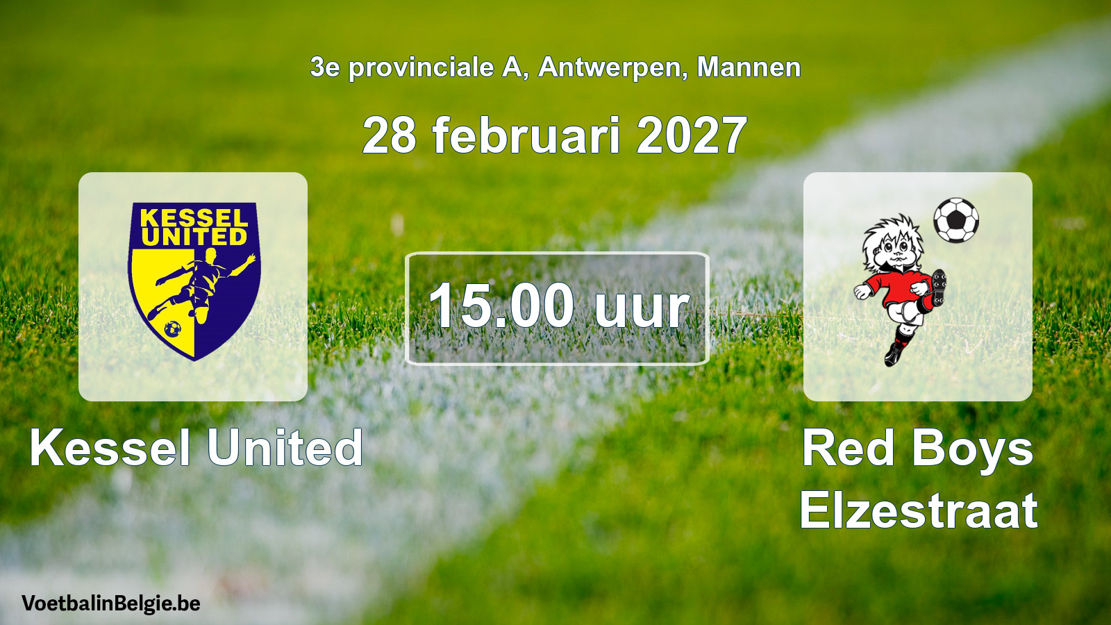 Geplande wedstrijd mannenvoetbal: Kessel United - Red Boys Elzestraat (28 februari 2027)