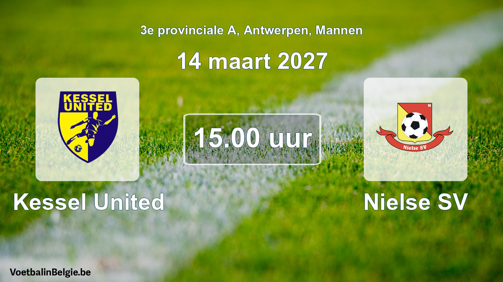 Geplande wedstrijd mannenvoetbal: Kessel United - Nielse SV (14 maart 2027)