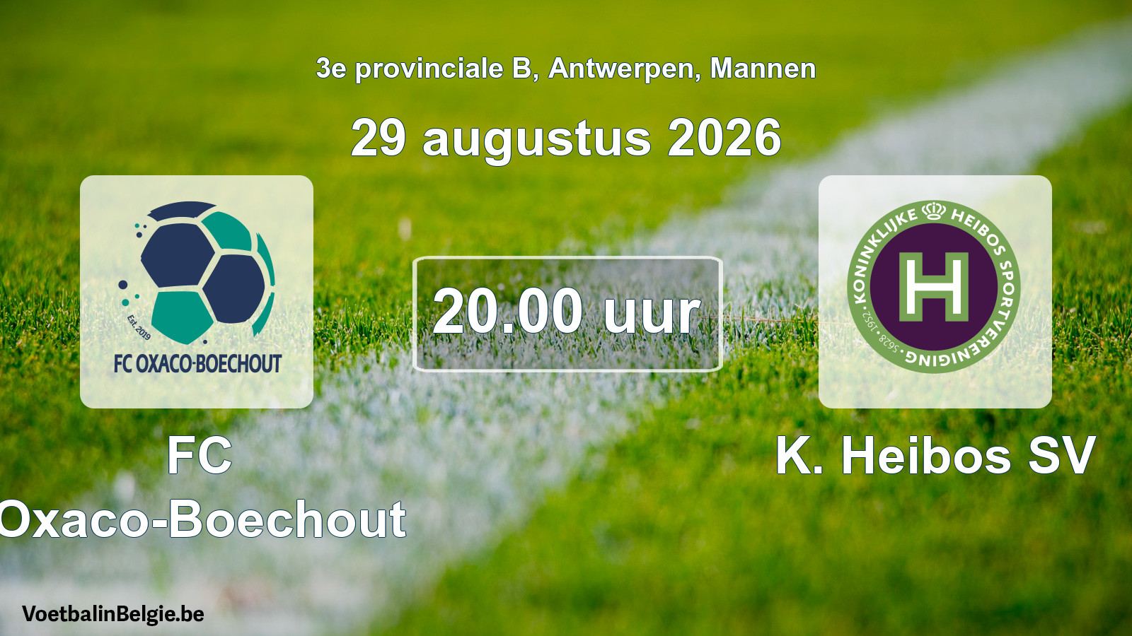 Geplande wedstrijd mannenvoetbal: FC Oxaco-Boechout - K. Heibos SV (29 augustus 2026)