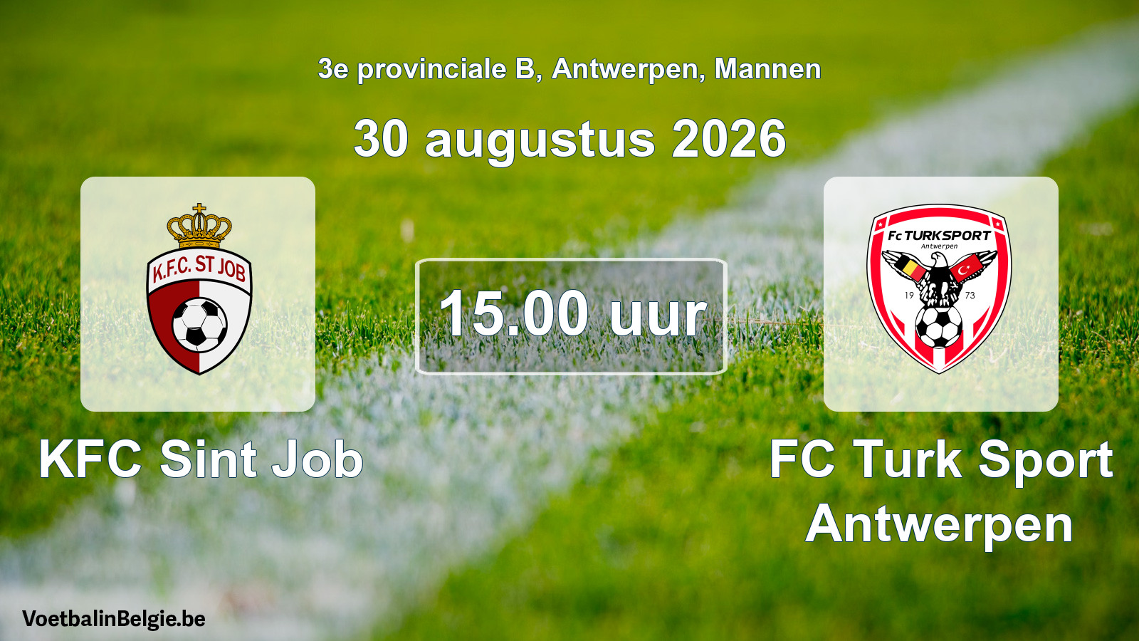 Geplande wedstrijd mannenvoetbal: KFC Sint Job - FC Turk Sport Antwerpen (30 augustus 2026)