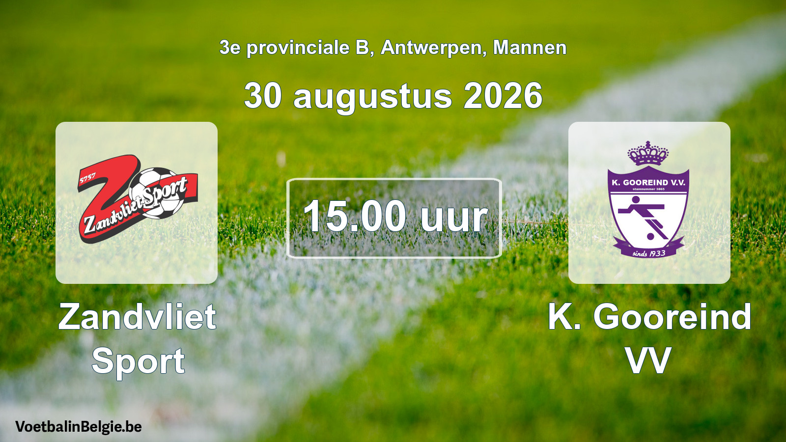 Geplande wedstrijd mannenvoetbal: Zandvliet Sport - K. Gooreind VV (30 augustus 2026)