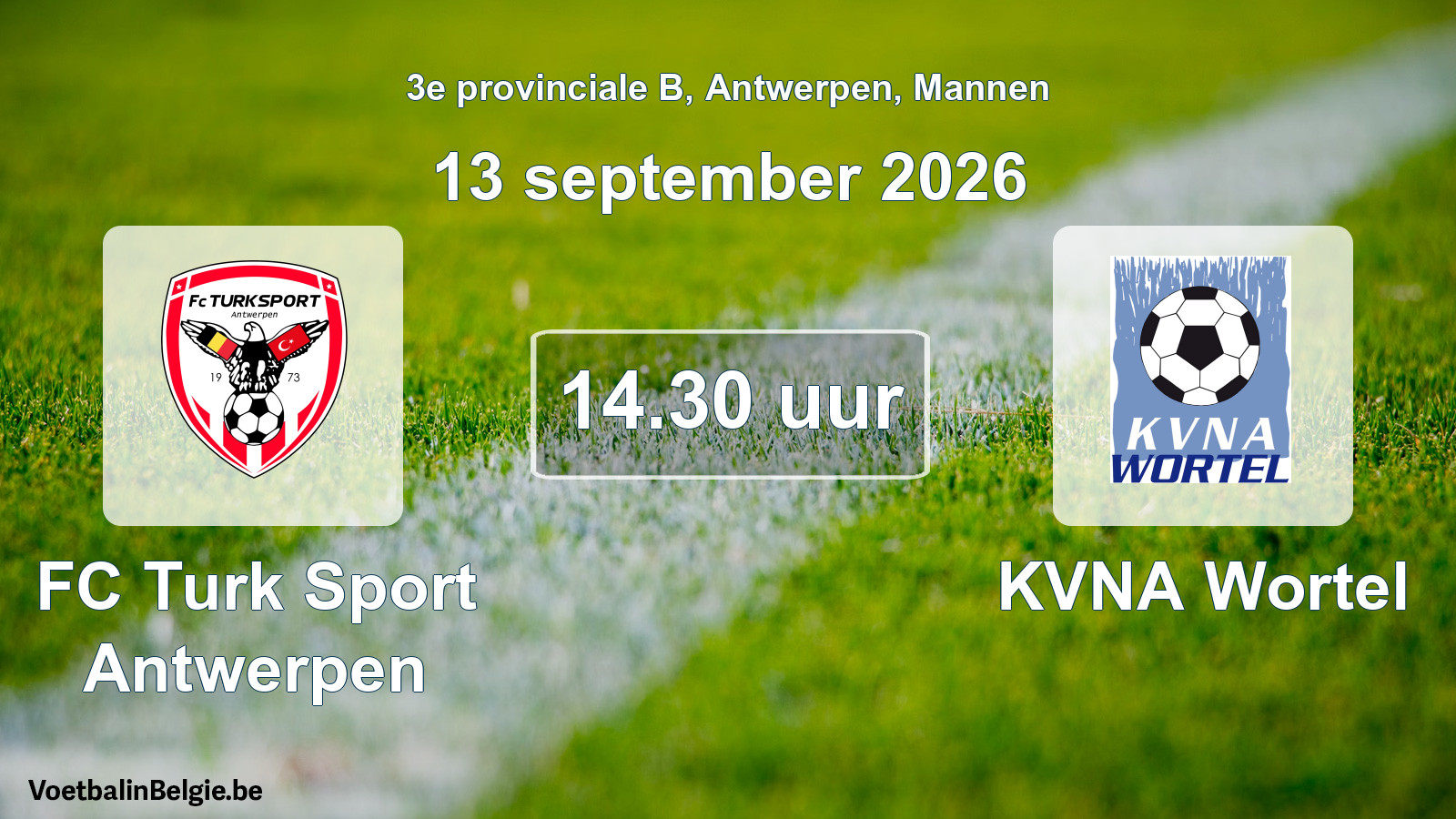 Geplande wedstrijd mannenvoetbal: FC Turk Sport Antwerpen - KVNA Wortel (13 september 2026)