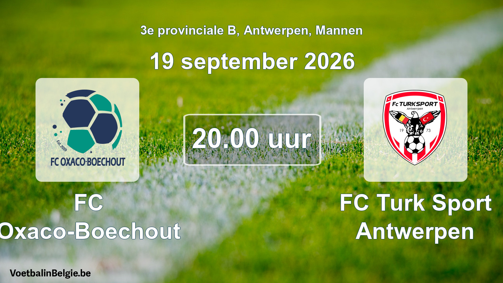 Geplande wedstrijd mannenvoetbal: FC Oxaco-Boechout - FC Turk Sport Antwerpen (19 september 2026)