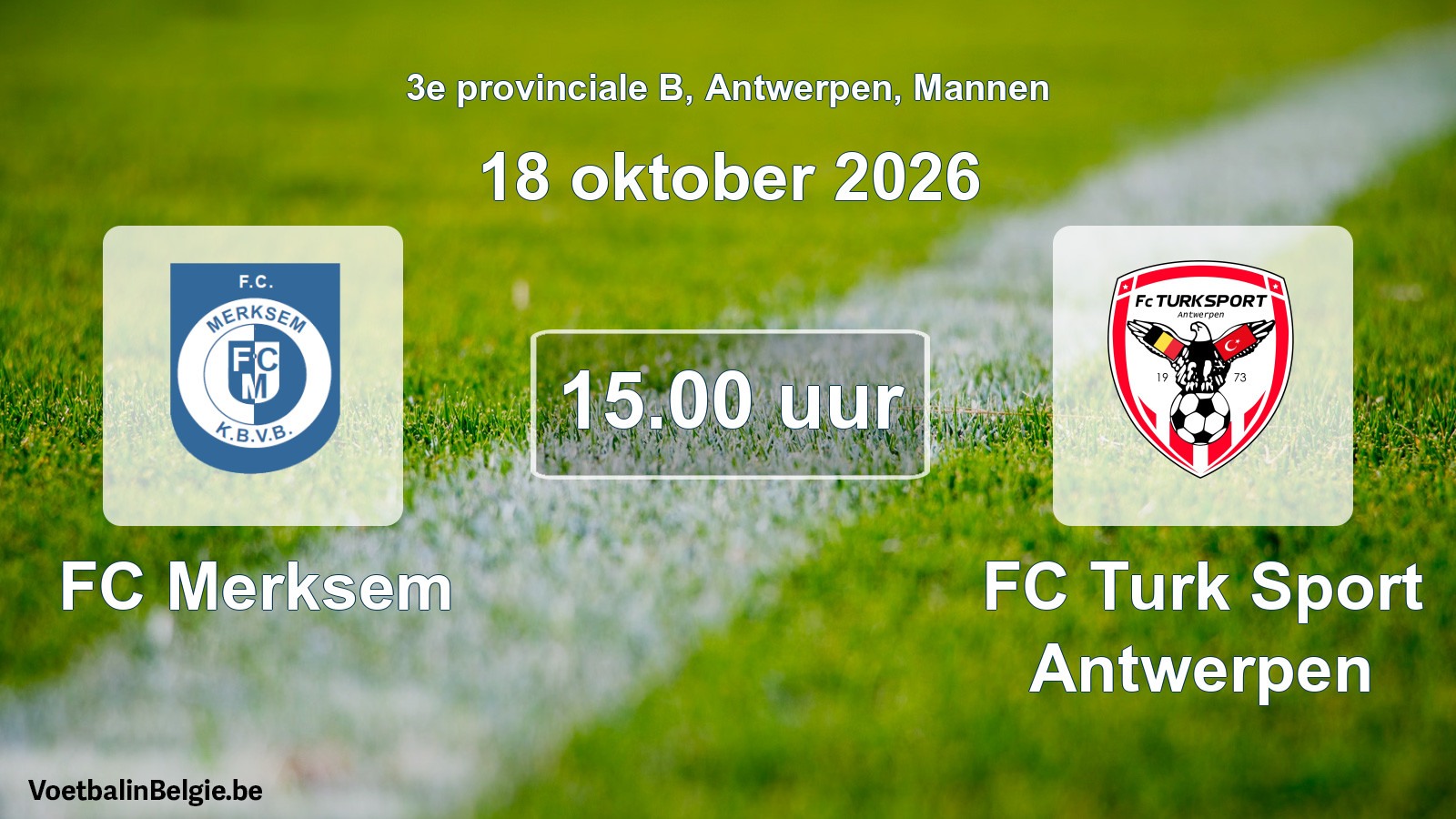 Geplande wedstrijd mannenvoetbal: FC Merksem - FC Turk Sport Antwerpen (18 oktober 2026)