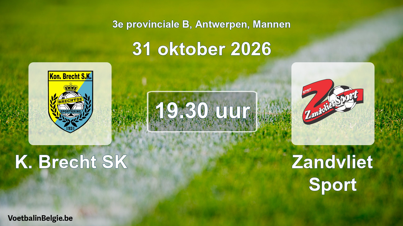 Geplande wedstrijd mannenvoetbal: K. Brecht SK - Zandvliet Sport (31 oktober 2026)