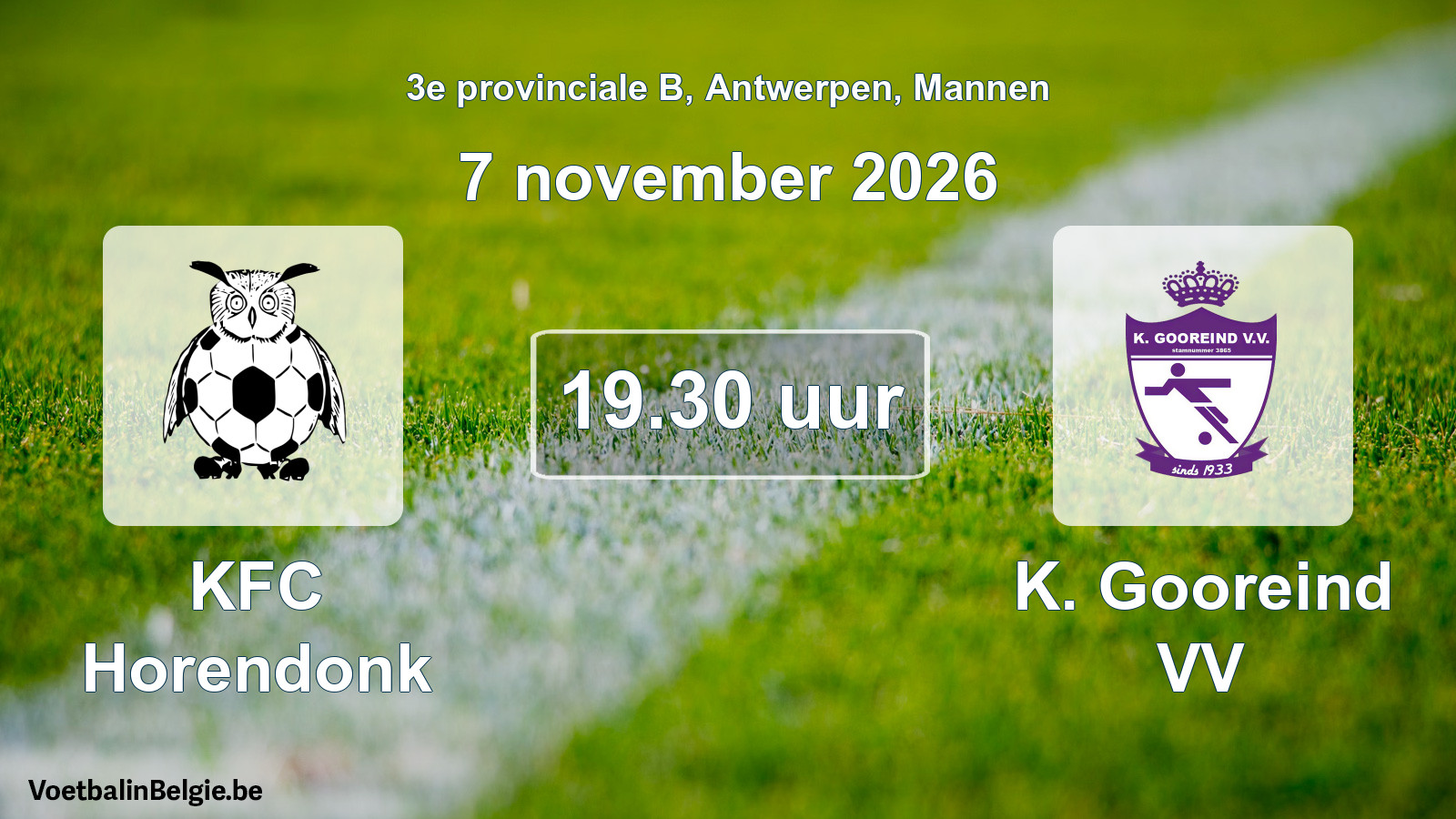 Geplande wedstrijd mannenvoetbal: KFC Horendonk - K. Gooreind VV (7 november 2026)