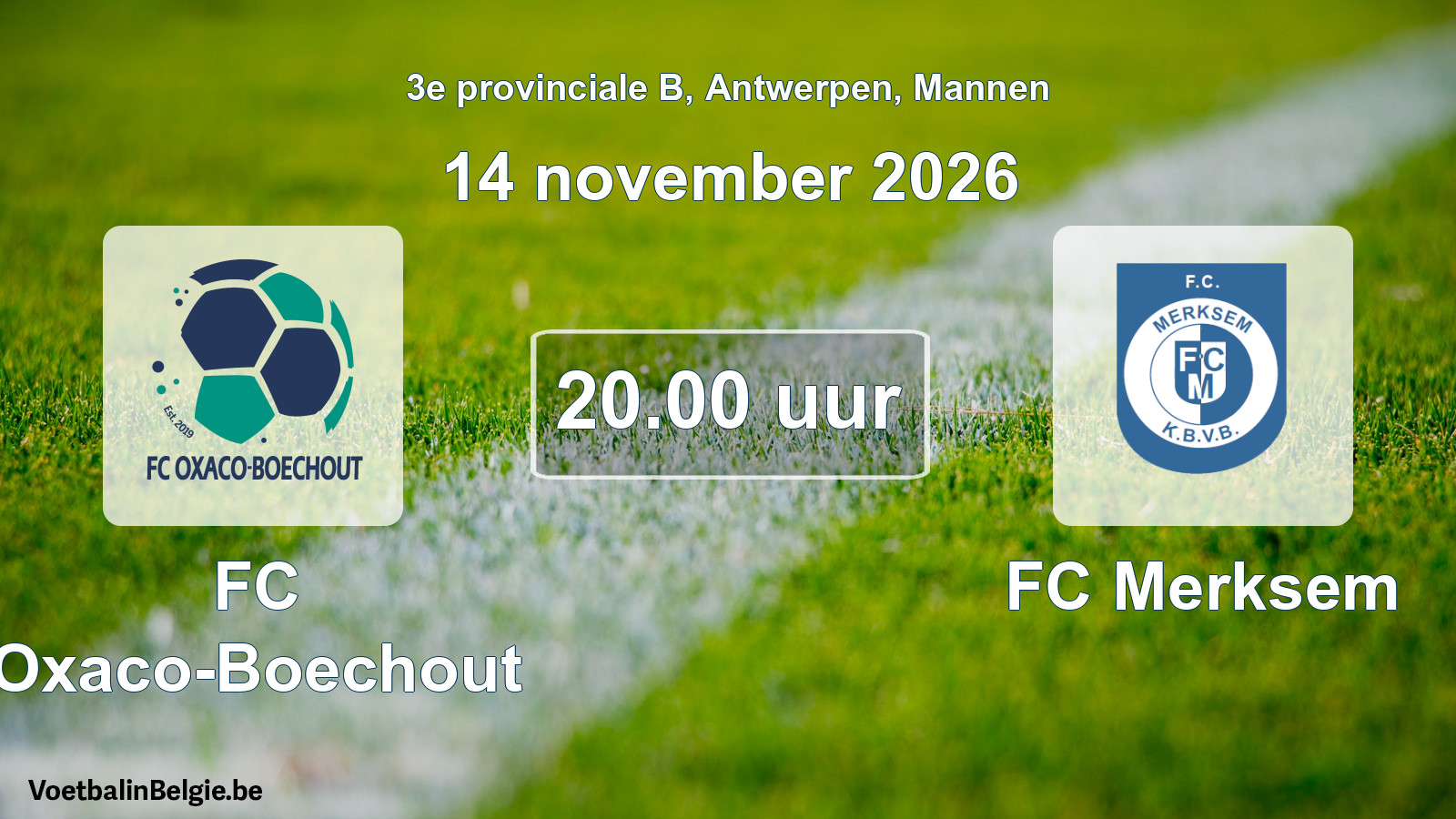 Match prévu football hommes: FC Oxaco-Boechout - FC Merksem (14 novembre 2026)