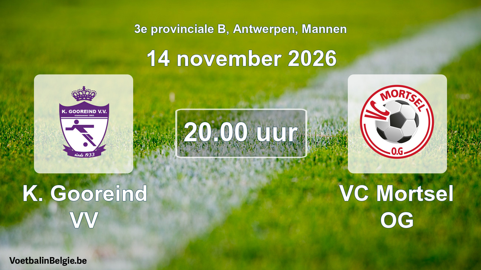 Geplande wedstrijd mannenvoetbal: K. Gooreind VV - VC Mortsel OG (14 november 2026)