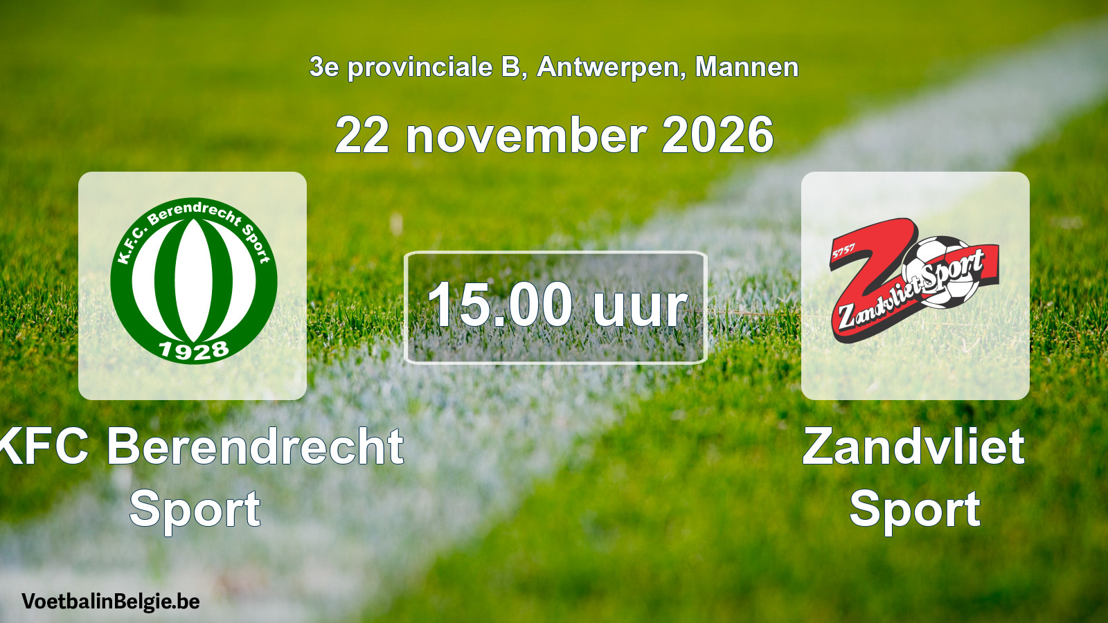 Geplande wedstrijd mannenvoetbal: KFC Berendrecht Sport - Zandvliet Sport (22 november 2026)