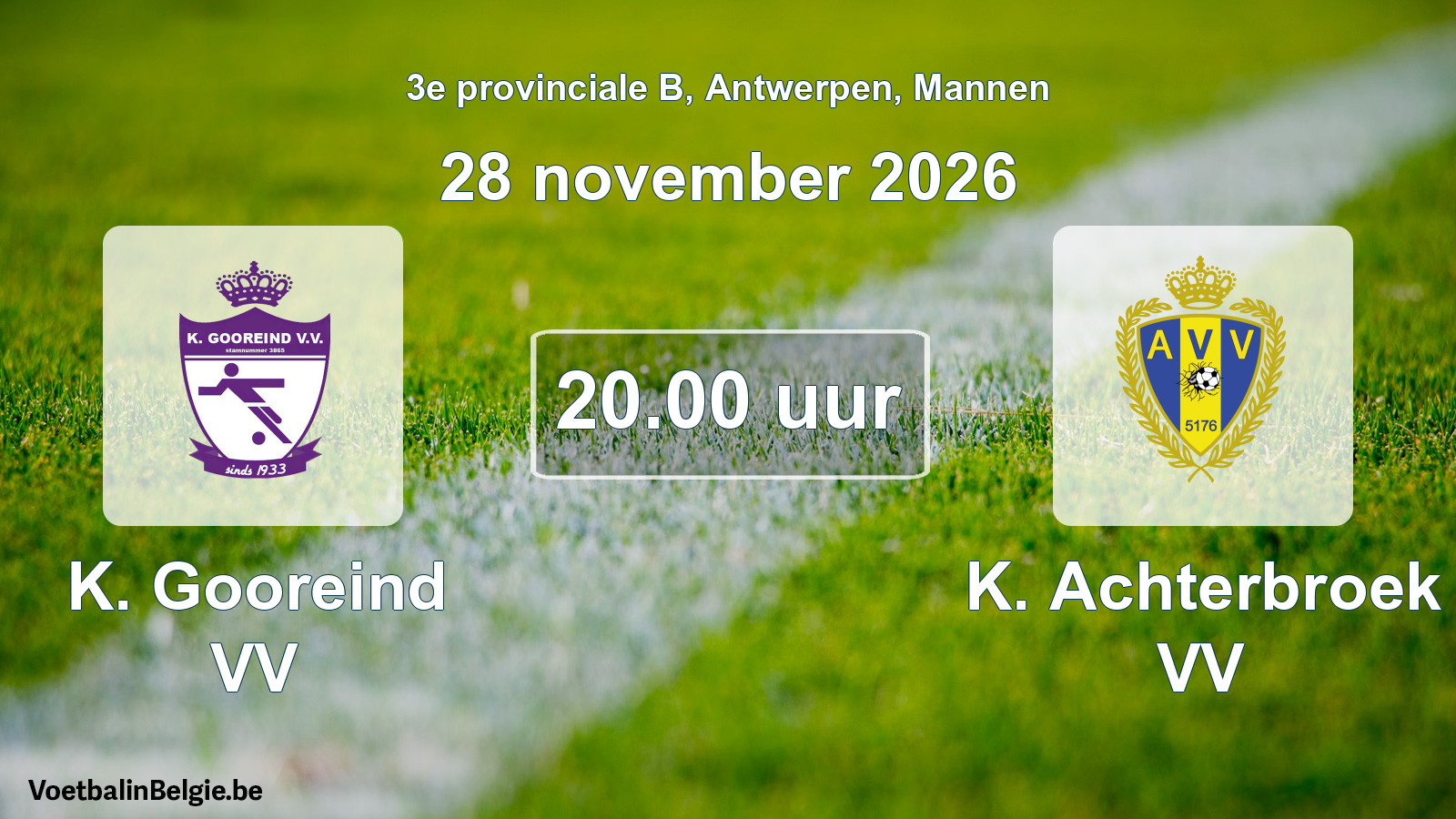 Geplande wedstrijd mannenvoetbal: K. Gooreind VV - K. Achterbroek VV (28 november 2026)