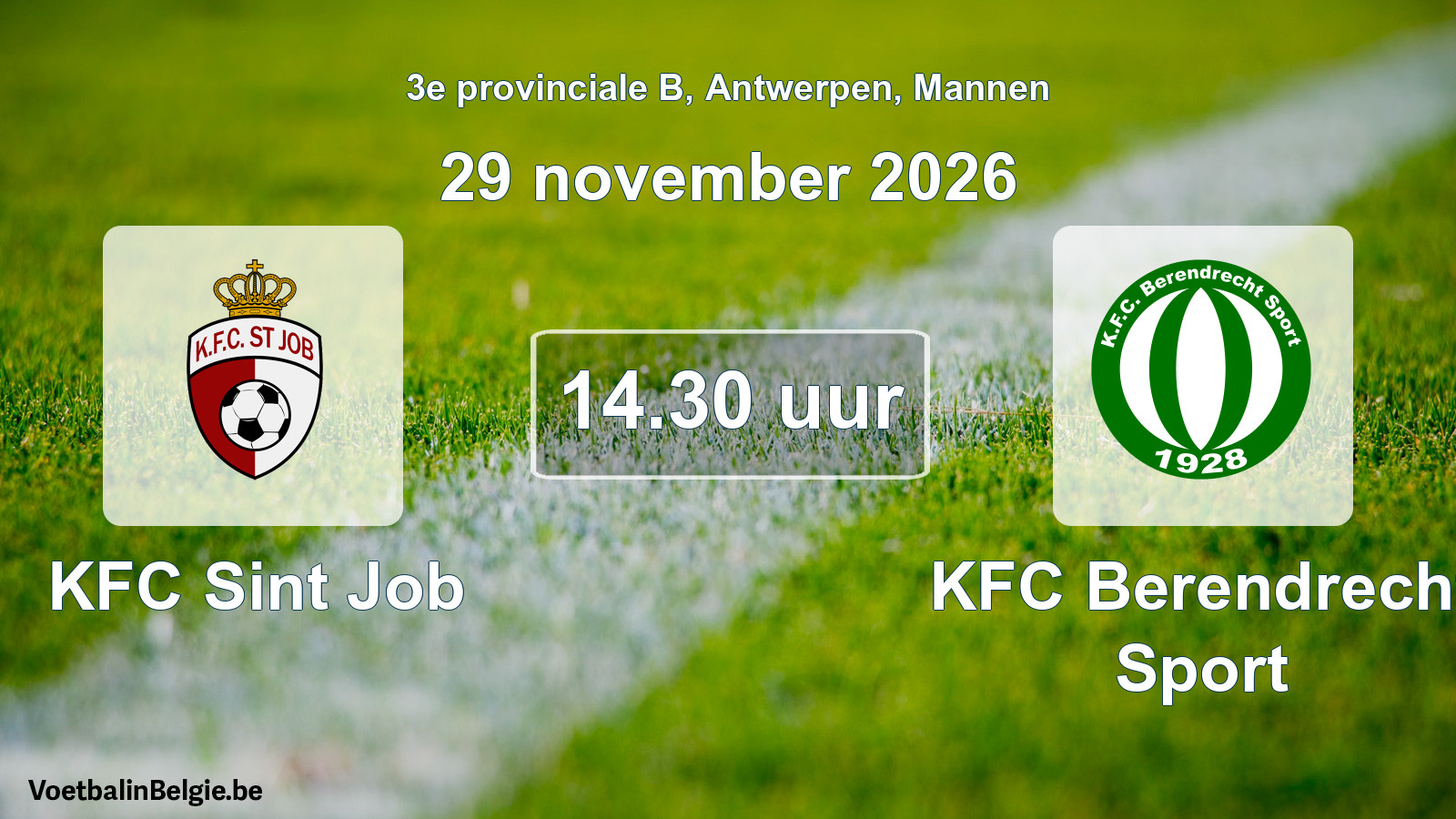 Geplande wedstrijd mannenvoetbal: KFC Sint Job - KFC Berendrecht Sport (29 november 2026)