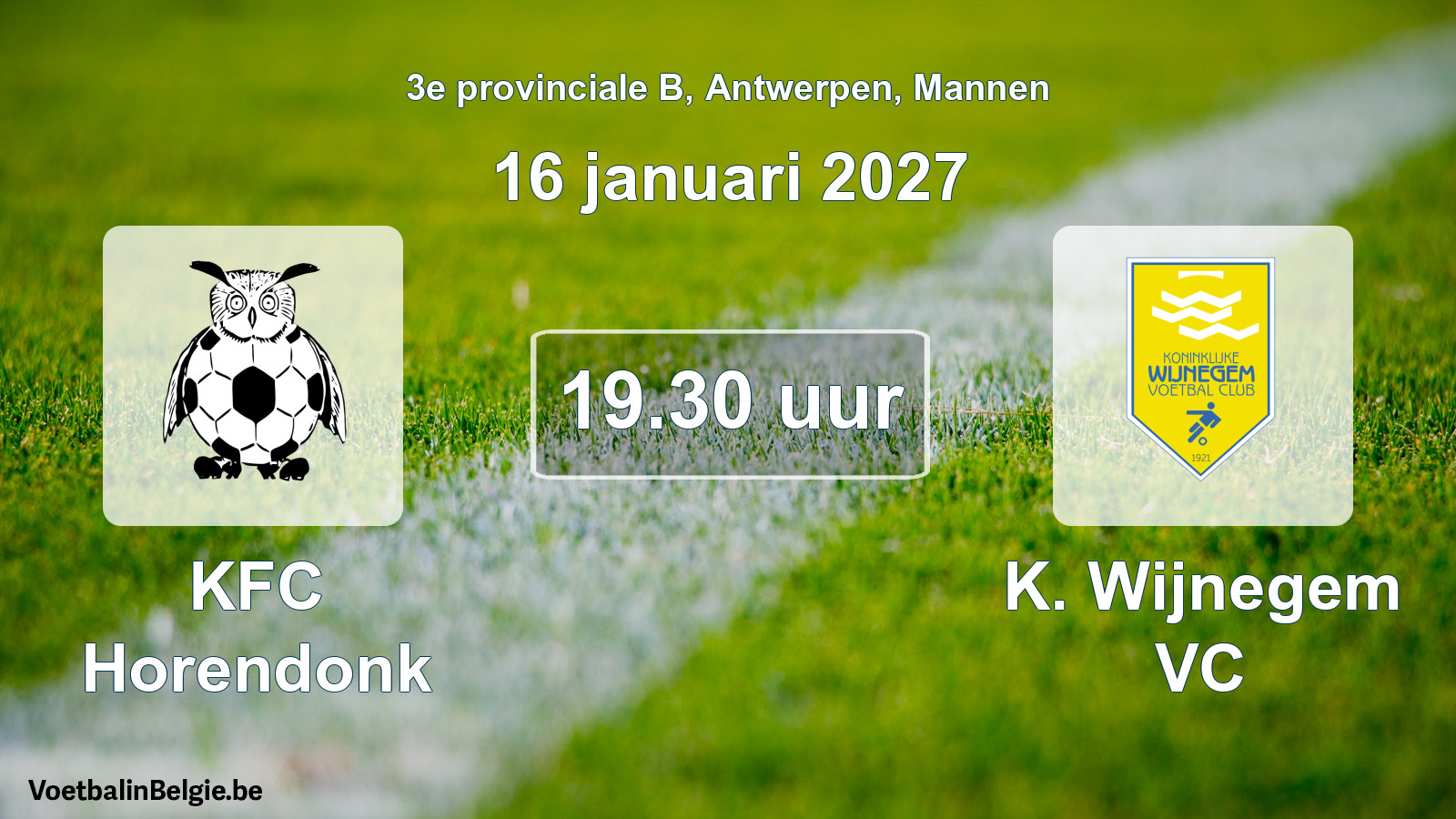 Geplande wedstrijd mannenvoetbal: KFC Horendonk - K. Wijnegem VC (16 januari 2027)