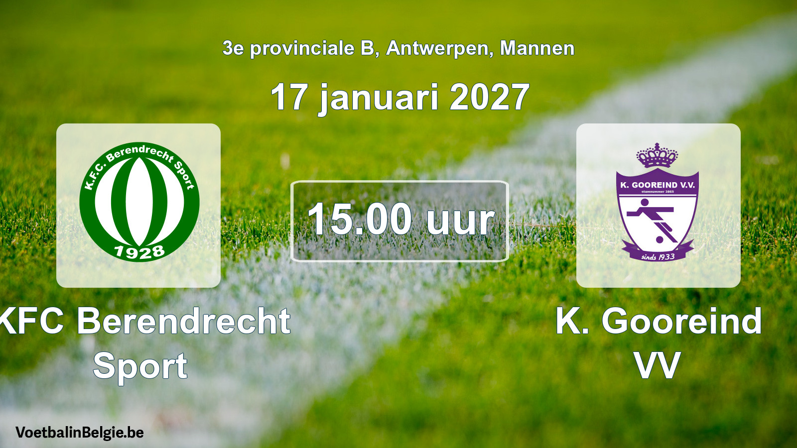 Geplande wedstrijd mannenvoetbal: KFC Berendrecht Sport - K. Gooreind VV (17 januari 2027)