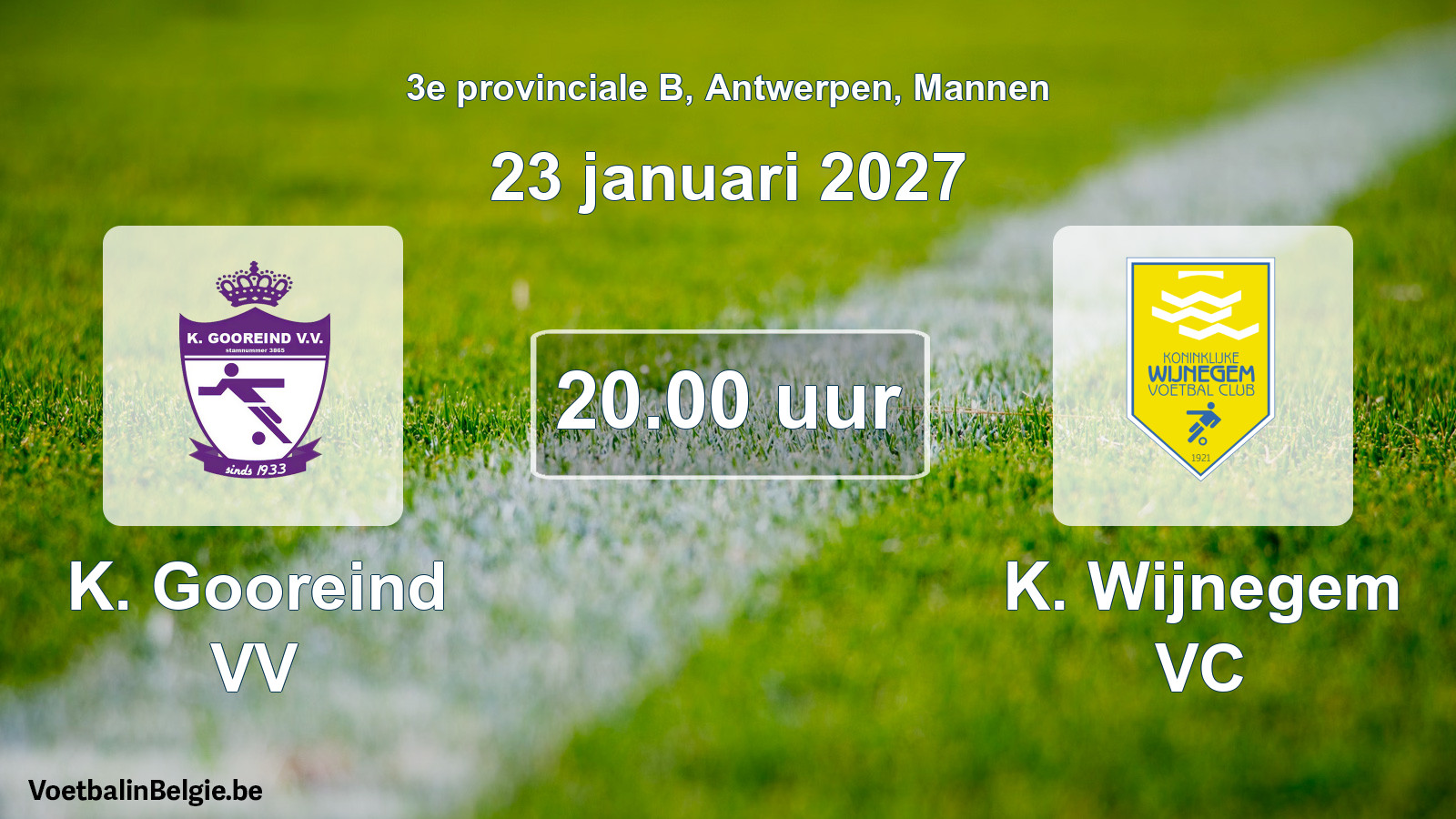 Geplande wedstrijd mannenvoetbal: K. Gooreind VV - K. Wijnegem VC (23 januari 2027)