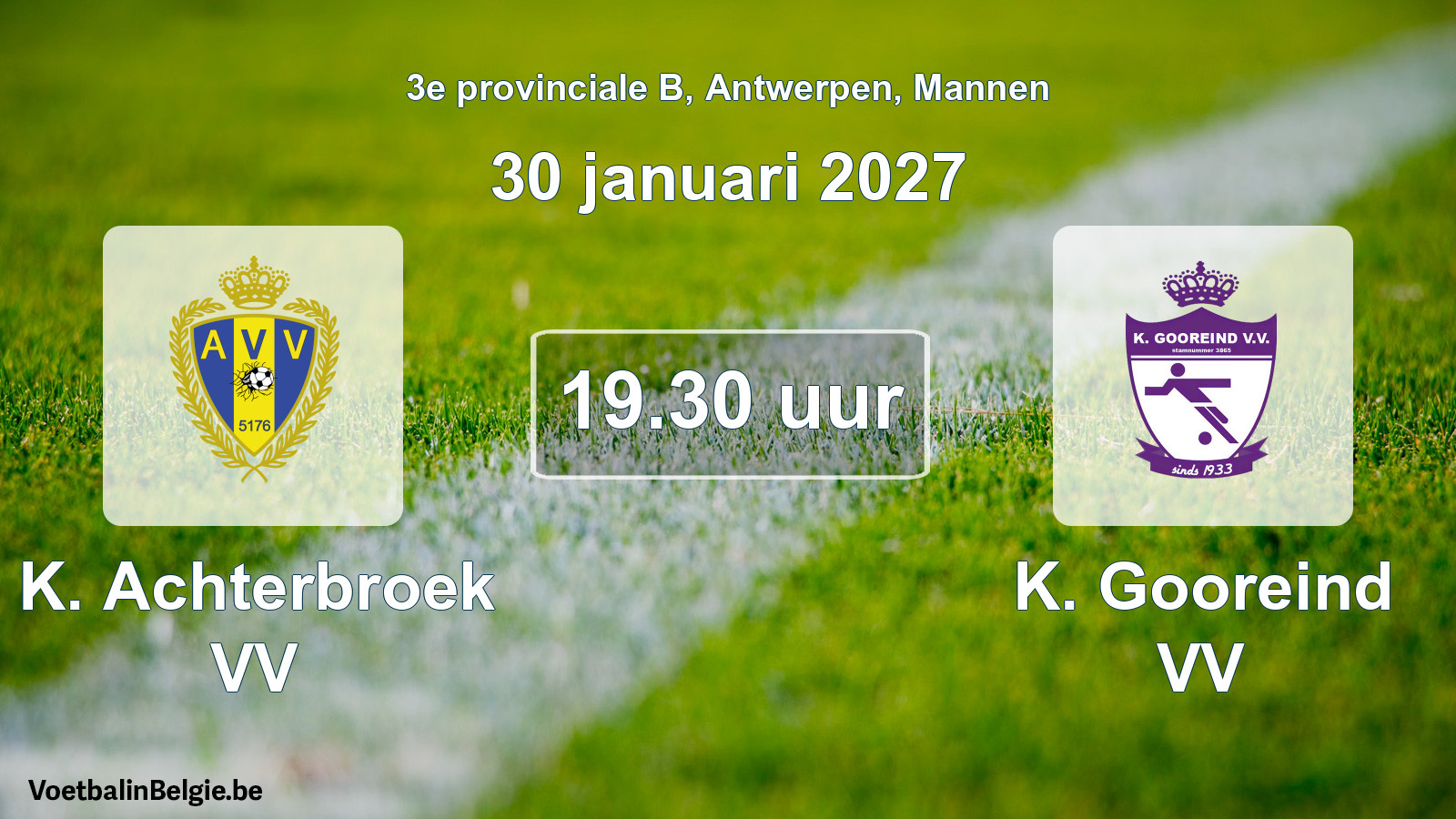 Geplande wedstrijd mannenvoetbal: K. Achterbroek VV - K. Gooreind VV (30 januari 2027)