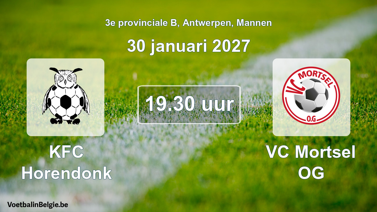 Geplande wedstrijd mannenvoetbal: KFC Horendonk - VC Mortsel OG (30 januari 2027)