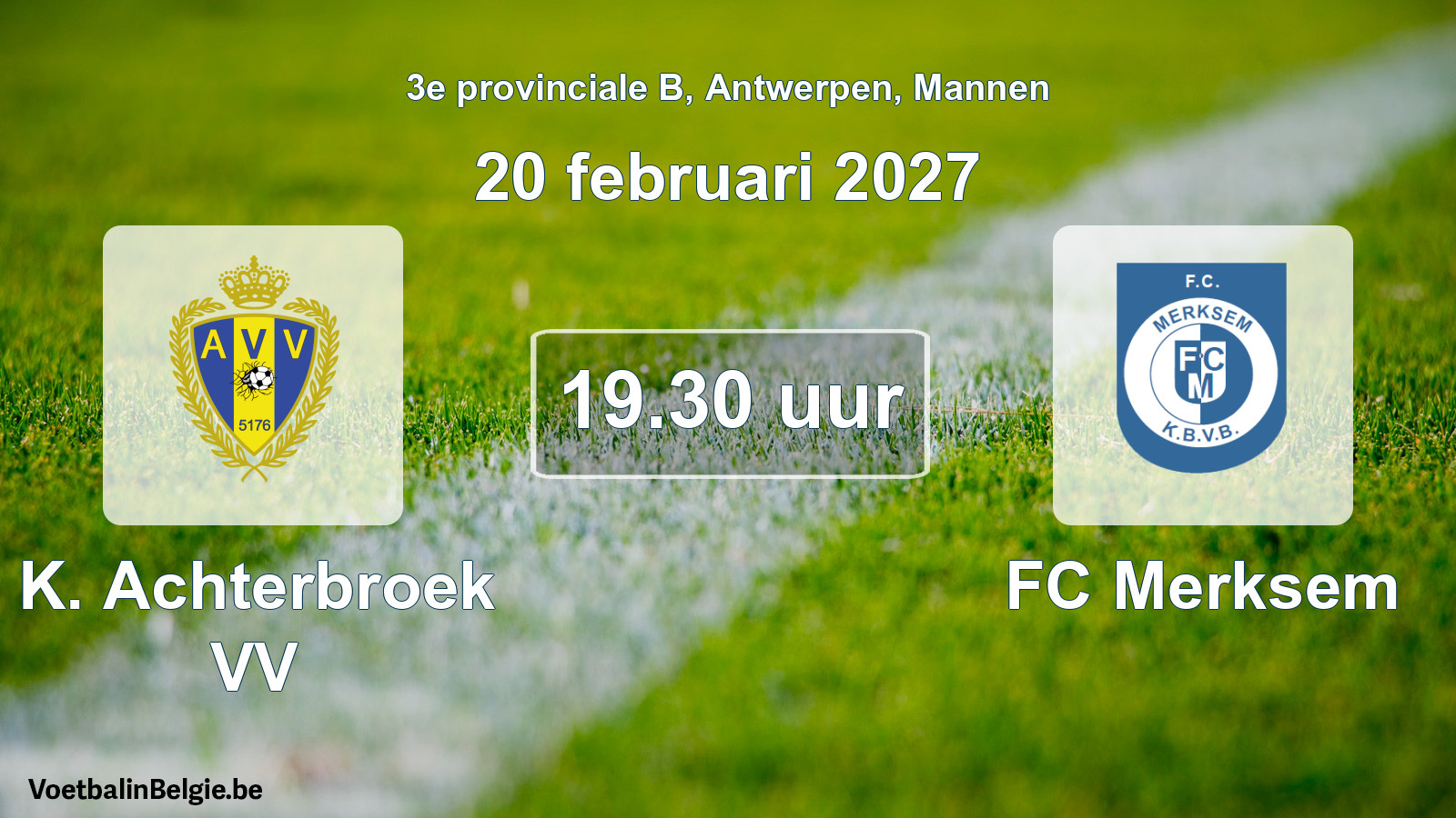 Match prévu football hommes: K. Achterbroek VV - FC Merksem (20 février 2027)