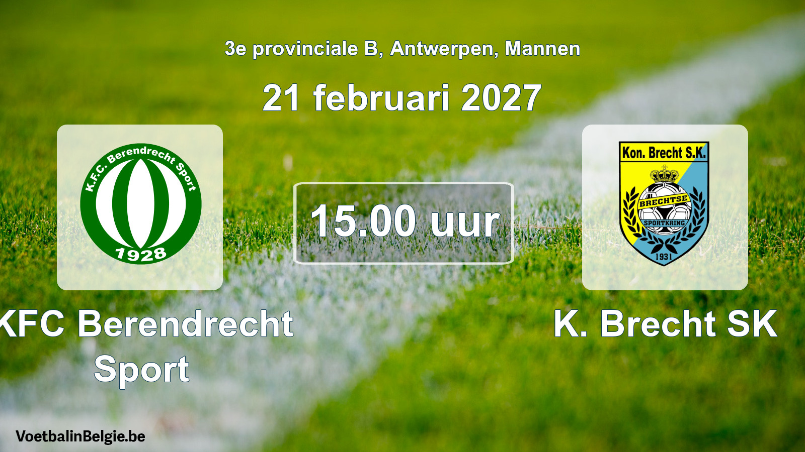 Geplande wedstrijd mannenvoetbal: KFC Berendrecht Sport - K. Brecht SK (21 februari 2027)