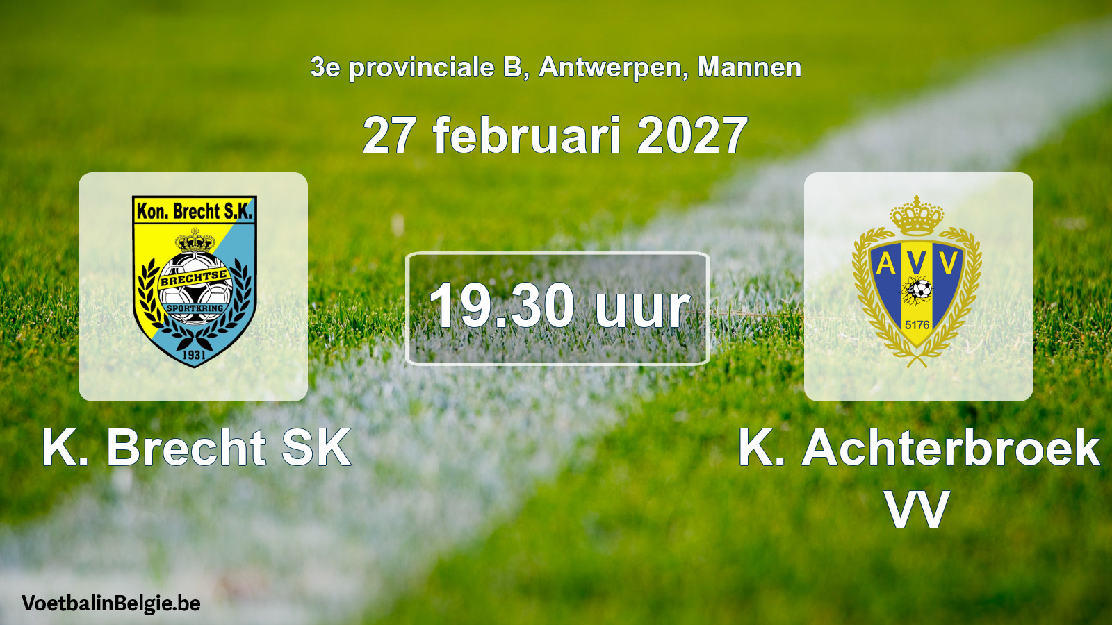 Geplande wedstrijd mannenvoetbal: K. Brecht SK - K. Achterbroek VV (27 februari 2027)