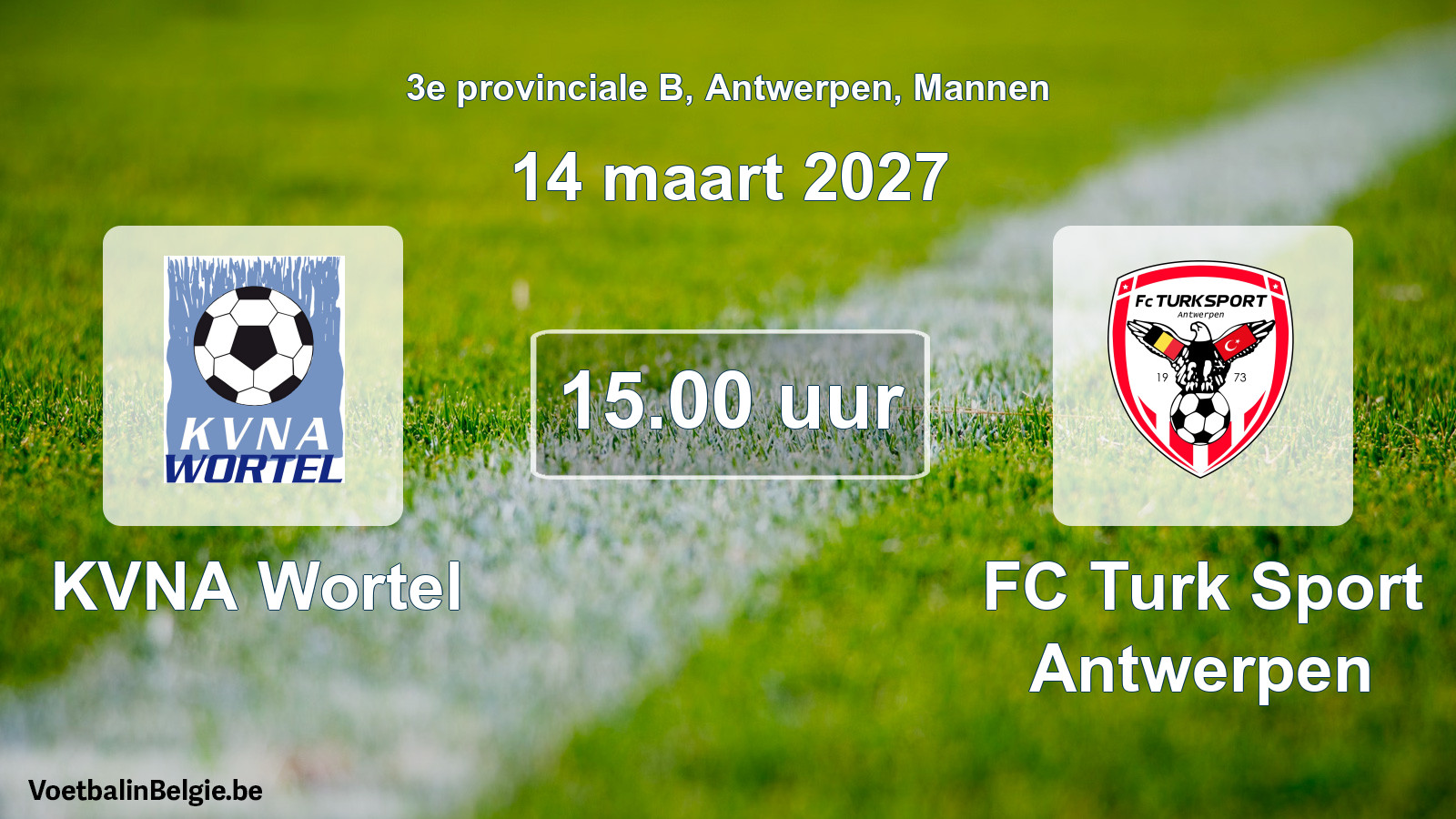 Geplande wedstrijd mannenvoetbal: KVNA Wortel - FC Turk Sport Antwerpen (14 maart 2027)