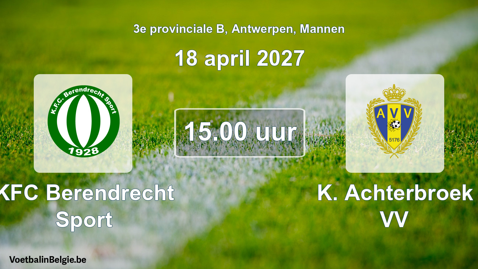 Match prévu football hommes: KFC Berendrecht Sport - K. Achterbroek VV (18 avril 2027)