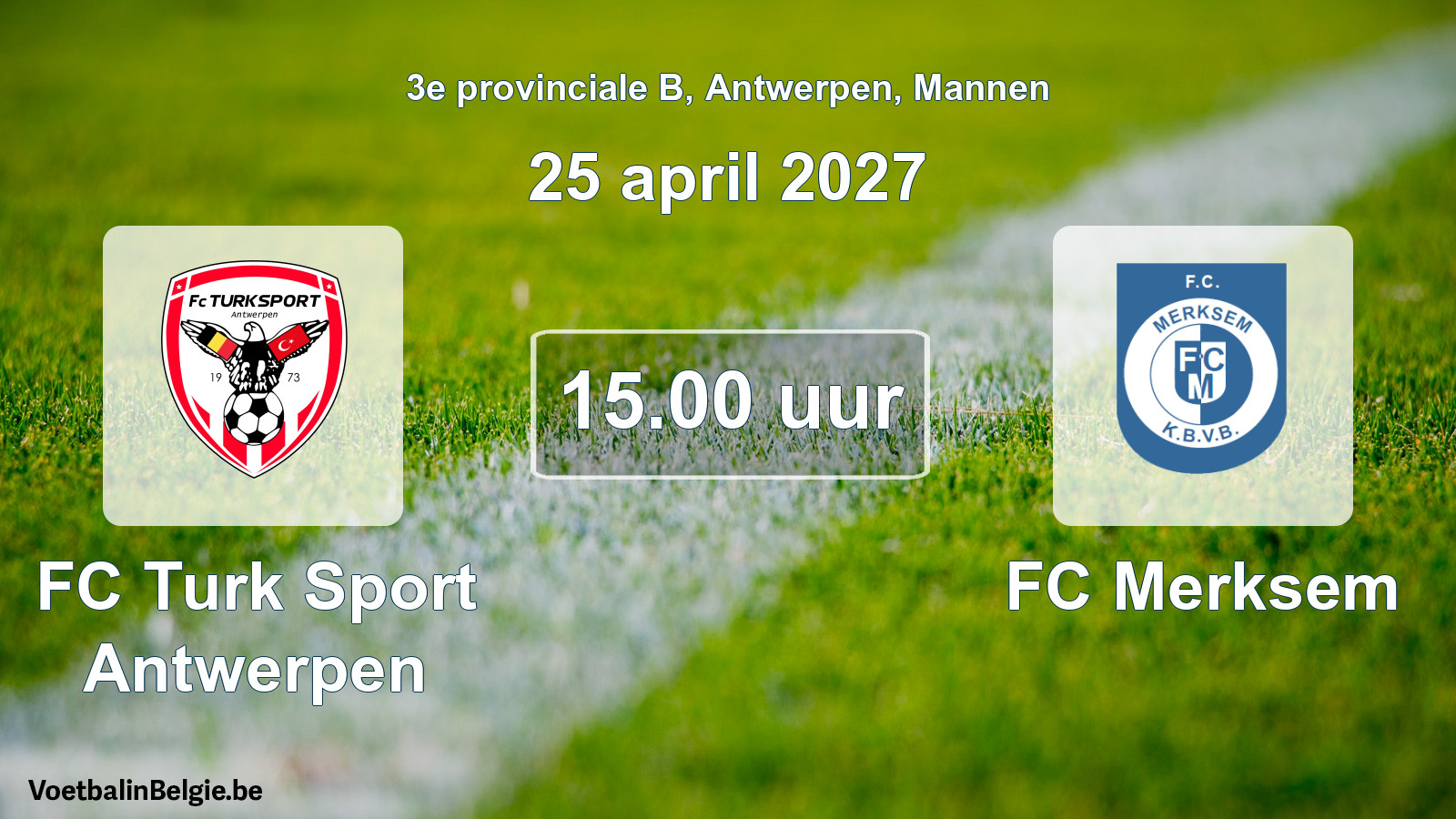 Geplande wedstrijd mannenvoetbal: FC Turk Sport Antwerpen - FC Merksem (25 april 2027)