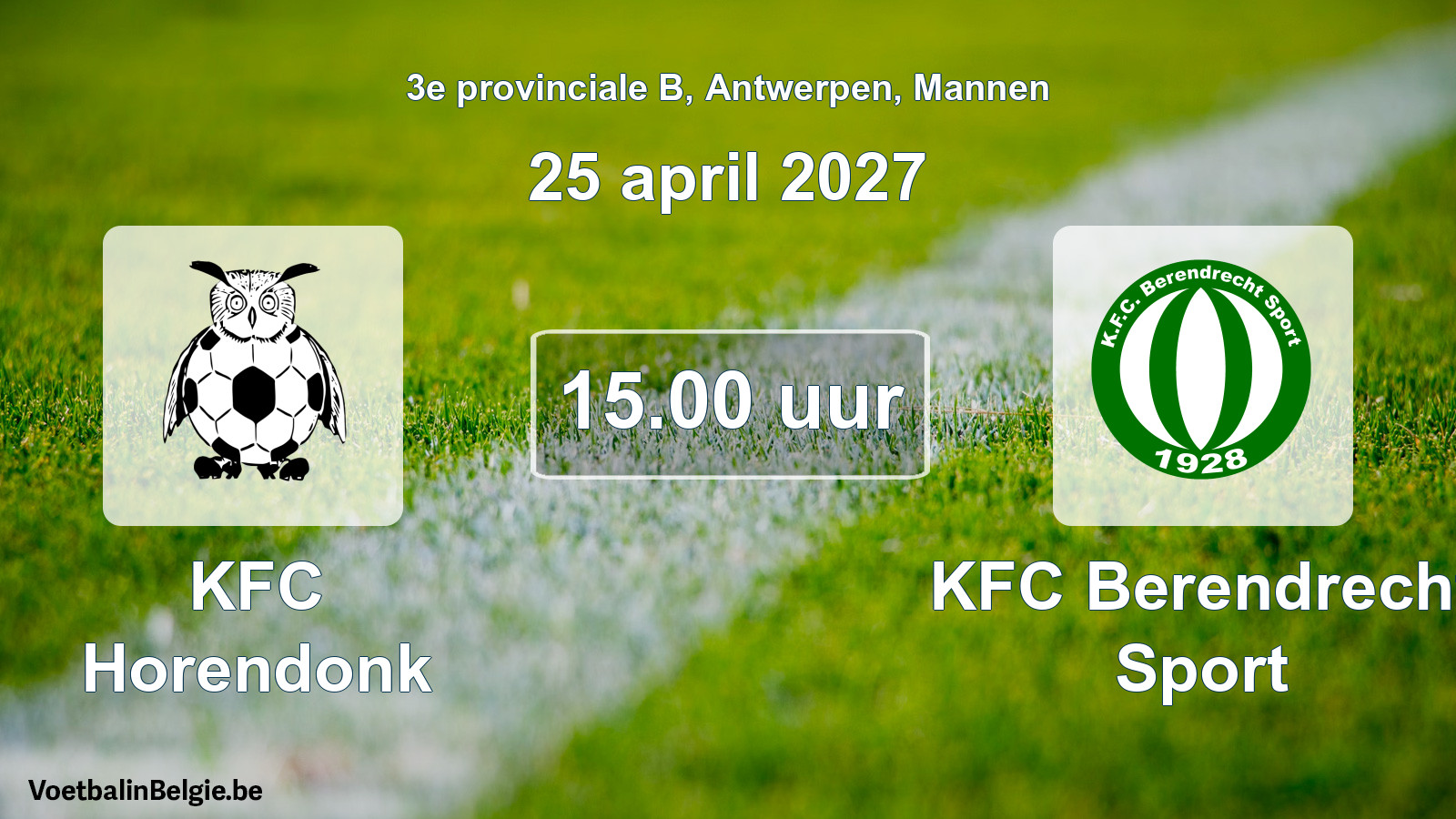 Geplande wedstrijd mannenvoetbal: KFC Horendonk - KFC Berendrecht Sport (25 april 2027)