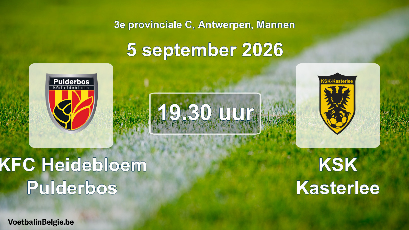 Geplantes Spiel männer-Fußball: KFC Heidebloem Pulderbos - KSK Kasterlee (5 September 2026)