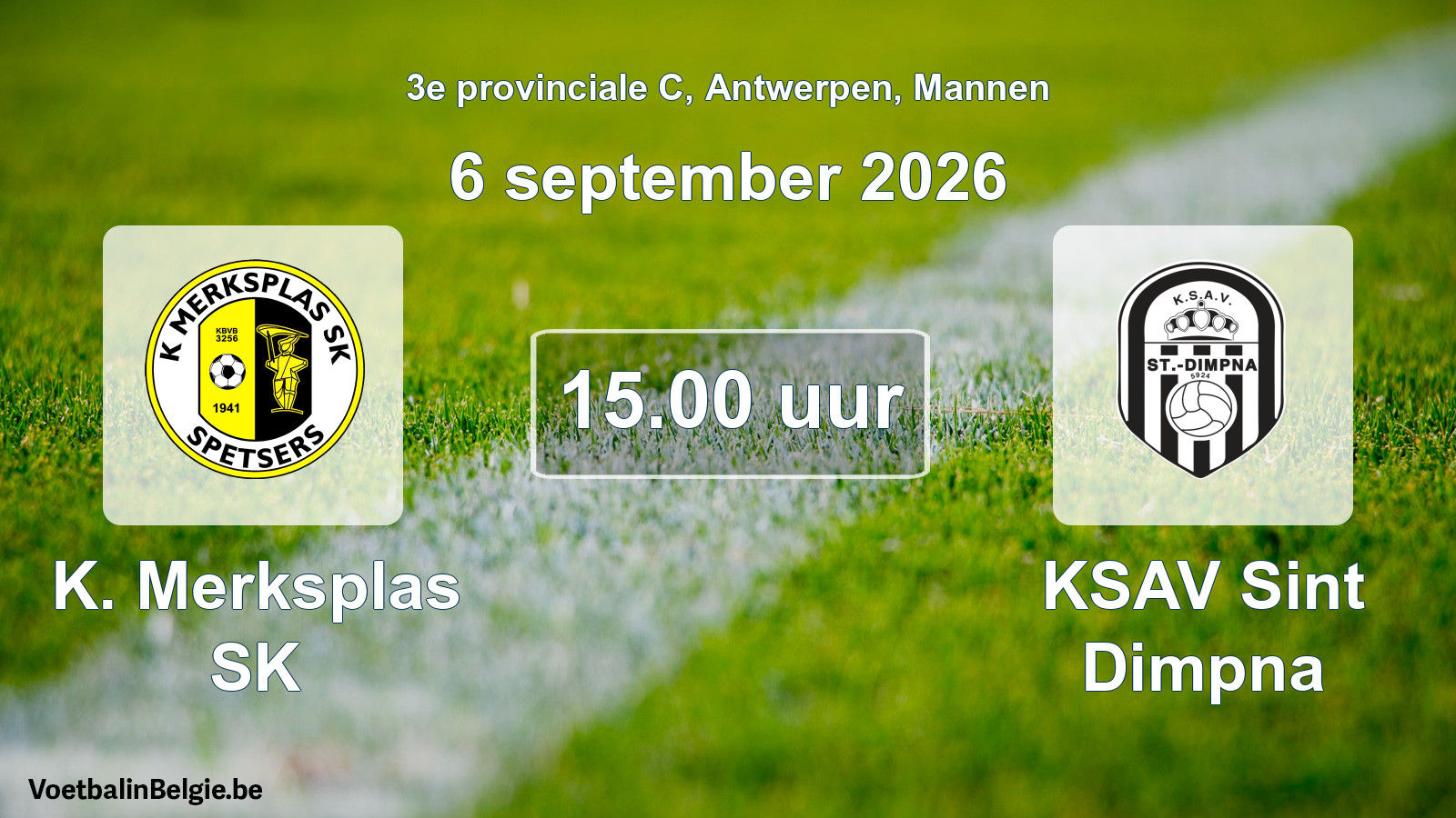 Geplande wedstrijd mannenvoetbal: K. Merksplas SK - KSAV Sint Dimpna (6 september 2026)