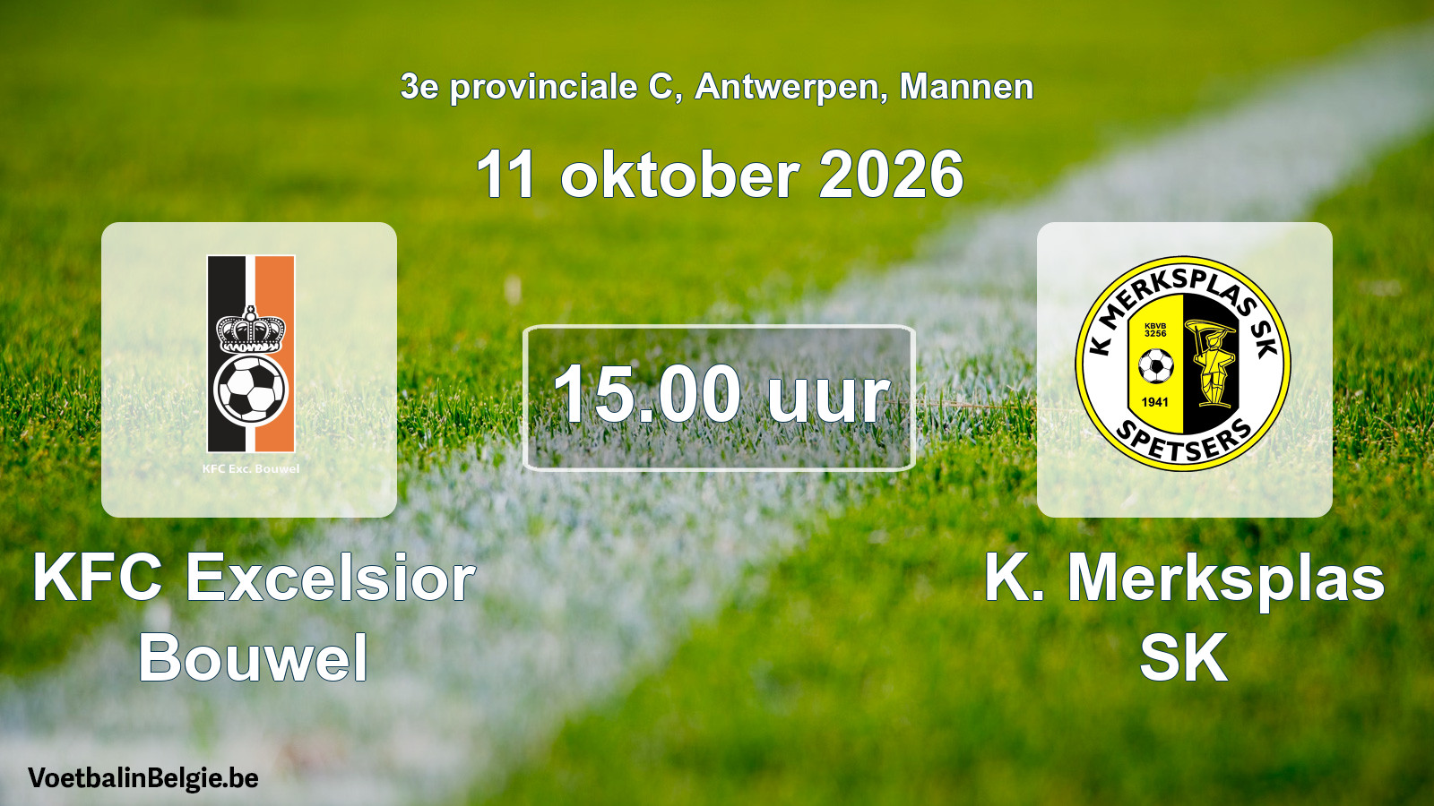 Geplande wedstrijd mannenvoetbal: KFC Excelsior Bouwel - K. Merksplas SK (11 oktober 2026)