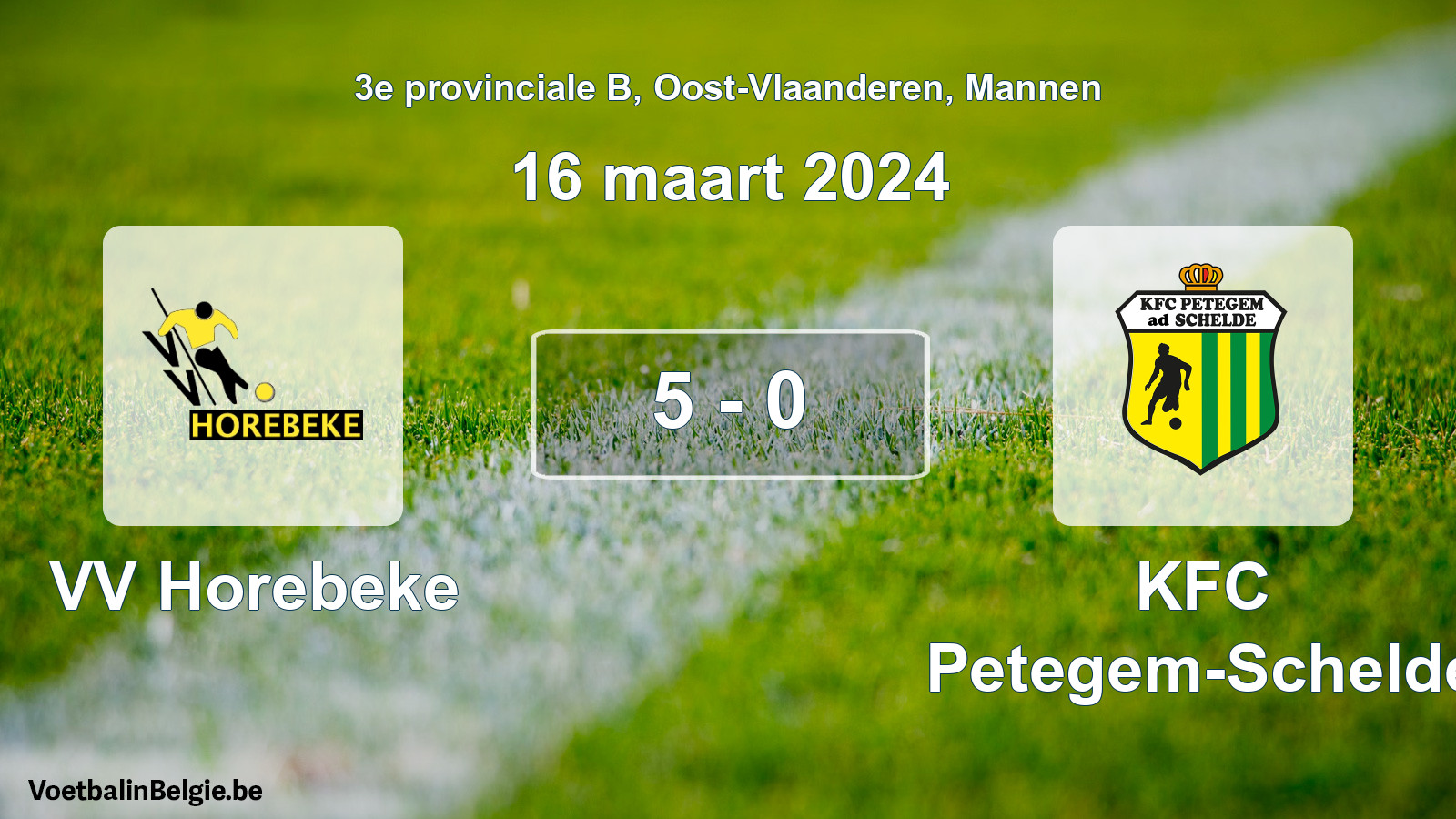 Played match men football: VV Horebeke - KFC Petegem-Schelde 5 - 0 (16 March 2024)